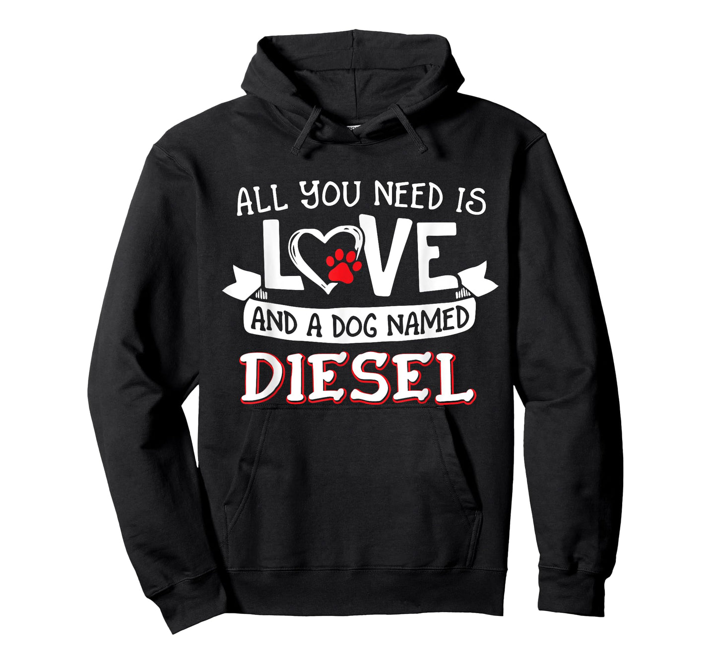 All you need is love and a dog named Diesel small large T-Shirt
