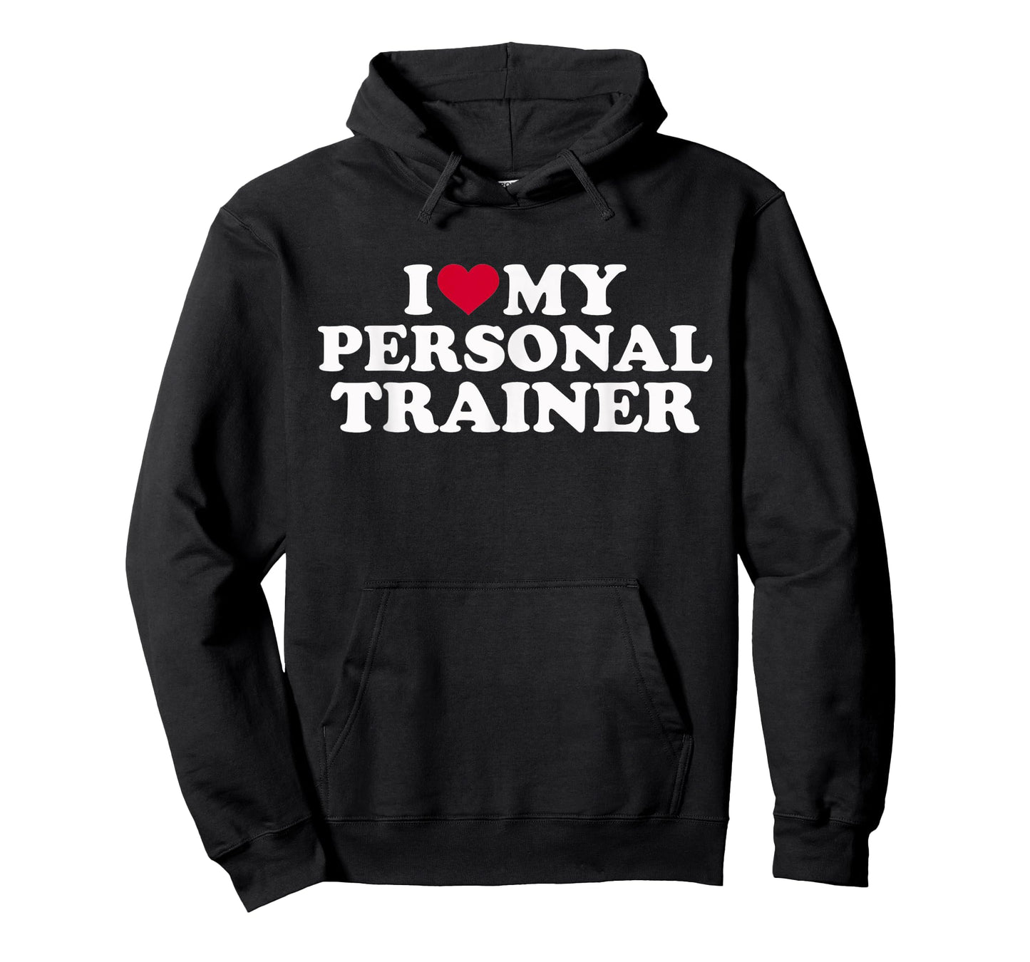 I love my personal trainer T-Shirt