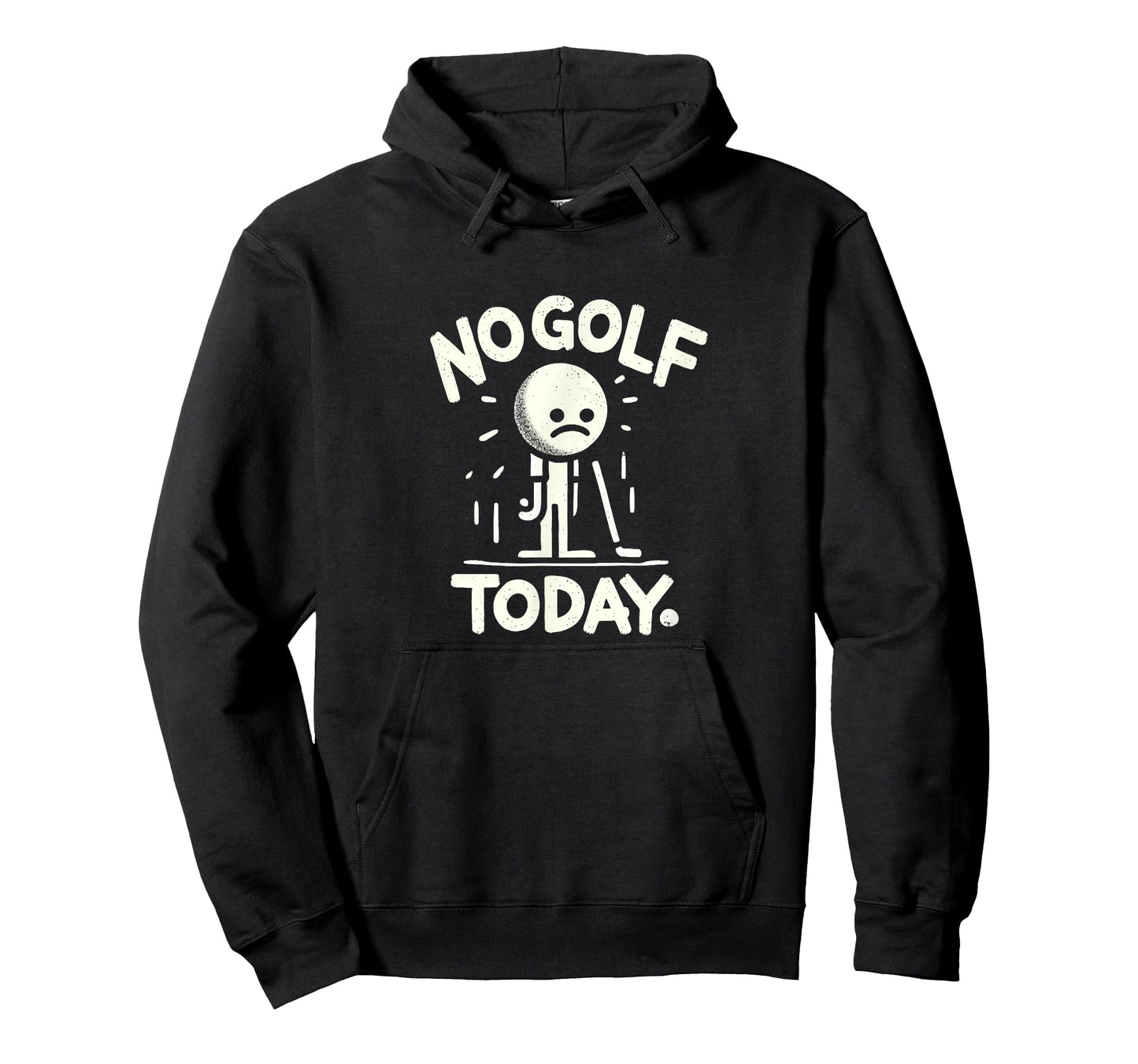 No Golf Today Shirt Funny Golfing Joke Men Women T-Shirt