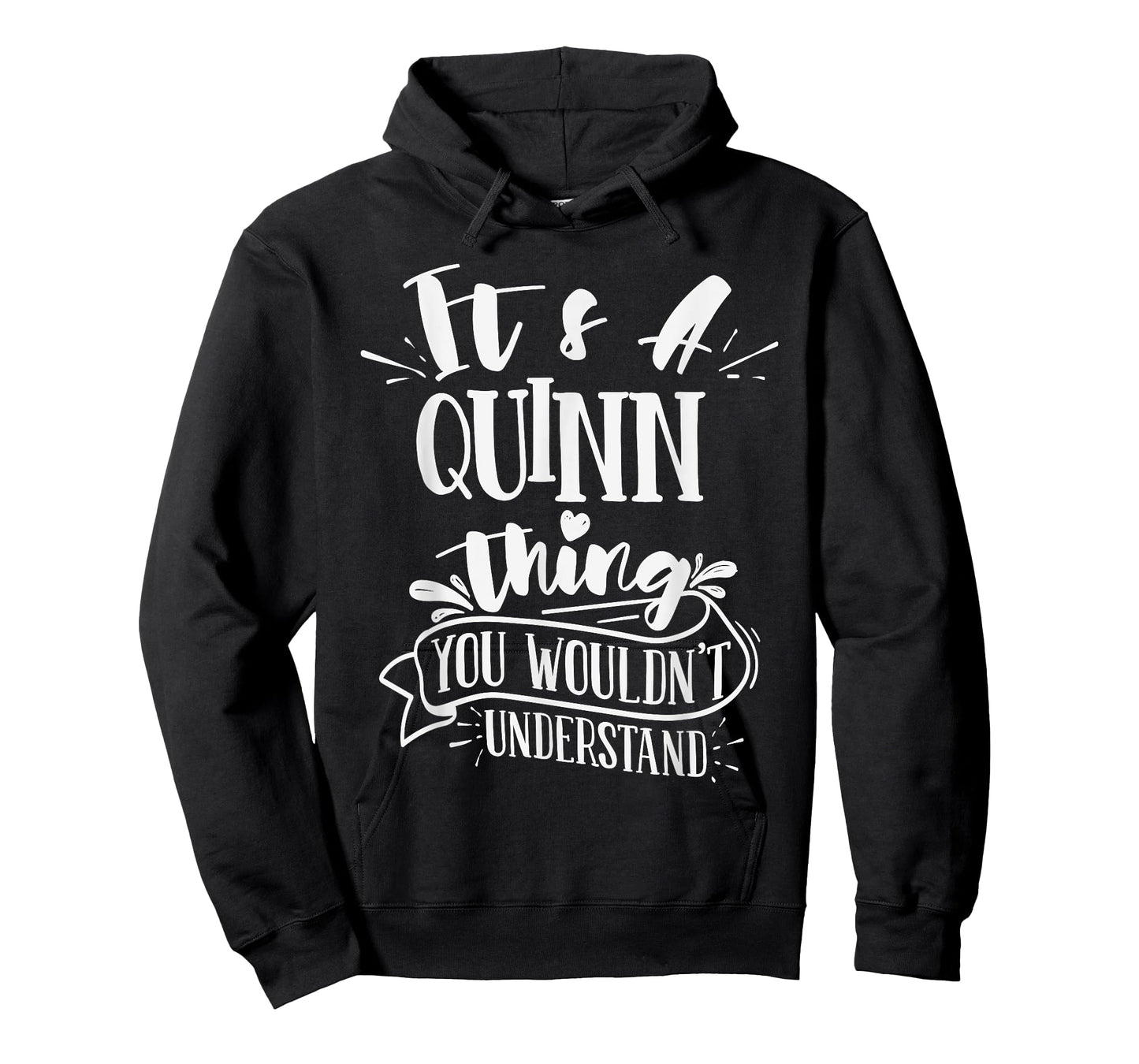 It's A Quinn Thing You Wouldn't Understand Family Name T-Shirt