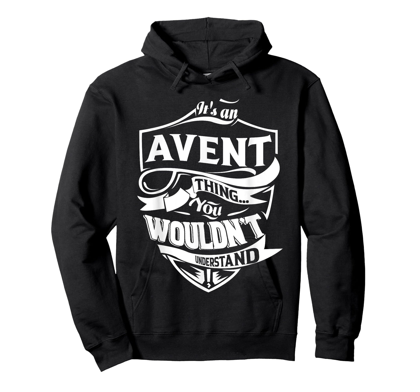 It is an AVENT Thing Gifts T-Shirt