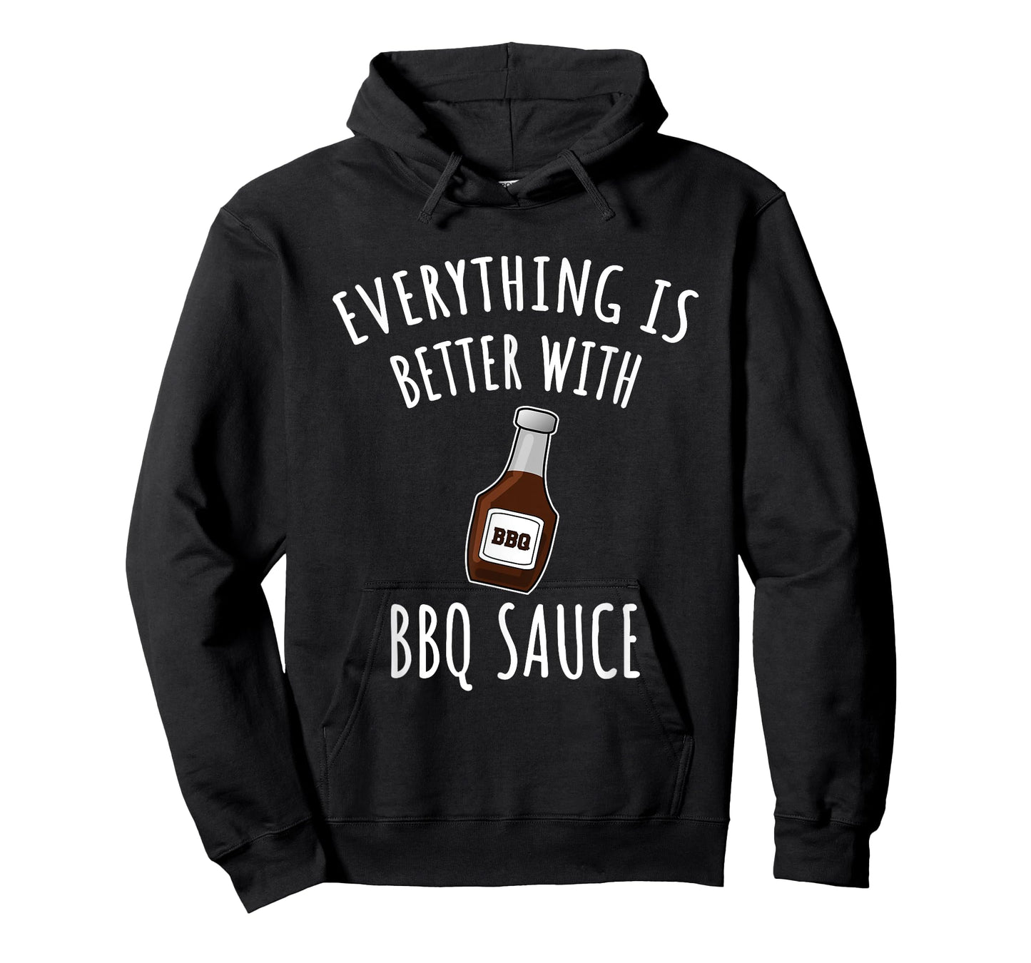 Everything Is Better With BBQ Sauce Shirt - BBQ T-shirt T-Shirt
