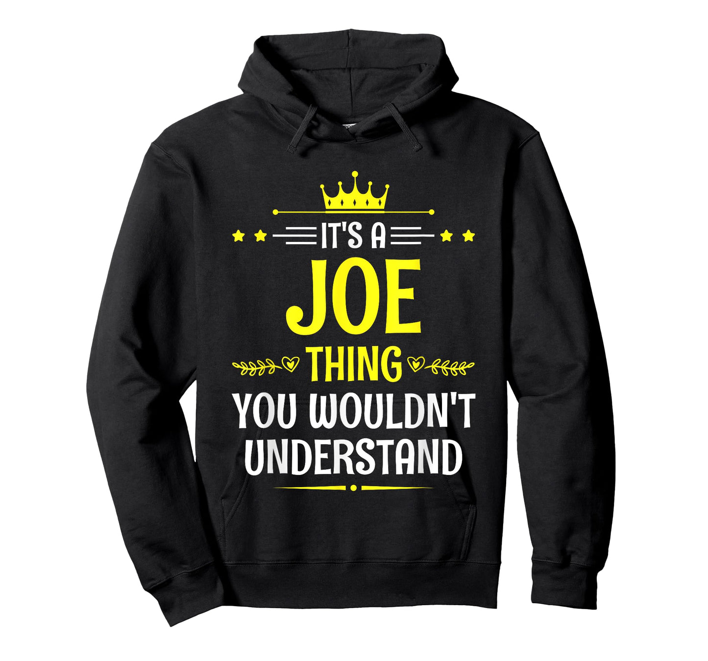 It's a Joe Thing You Wouldn't Understand Funny Name T-Shirt