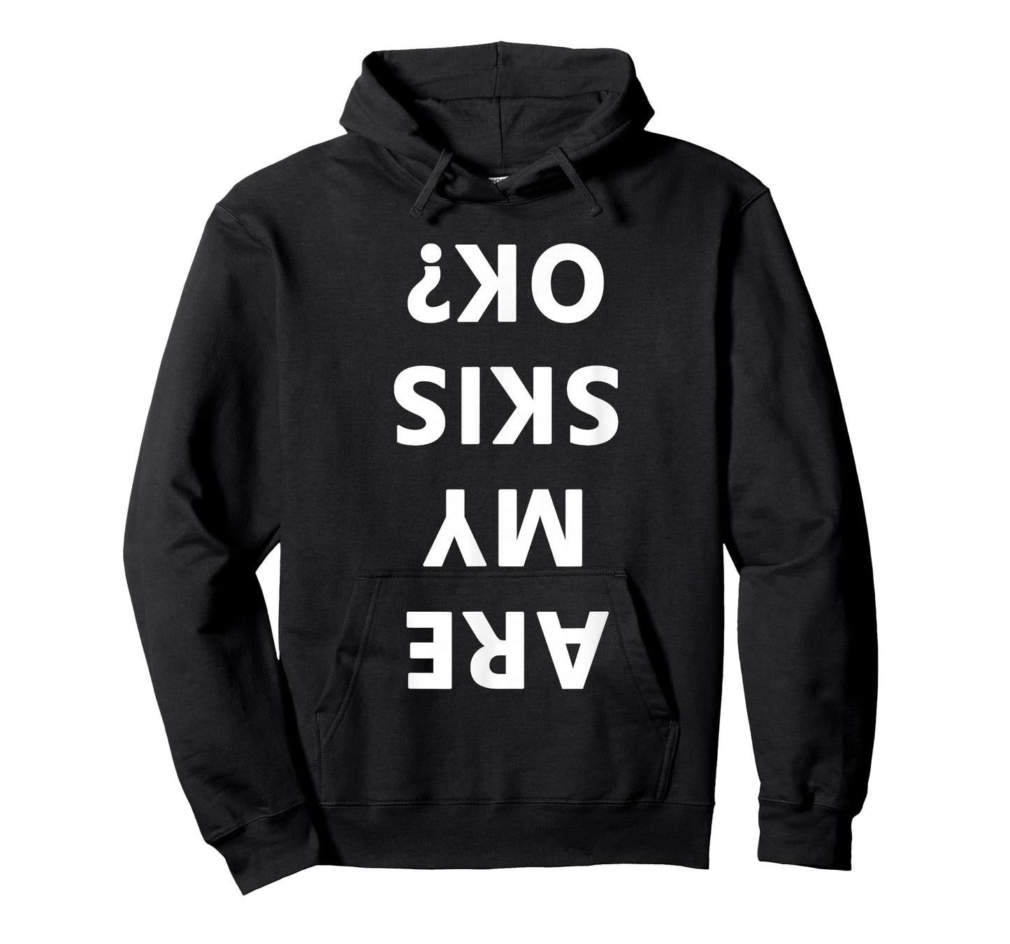 Are My Skis Okay Winter Funny Skiing T-Shirt