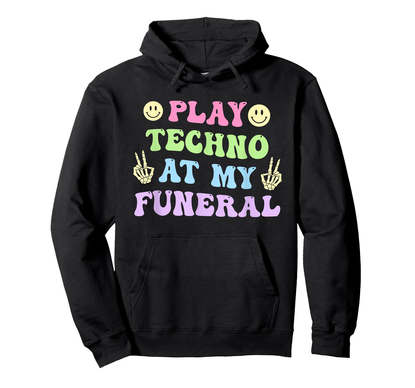 Play Techno at My Funeral T-Shirt