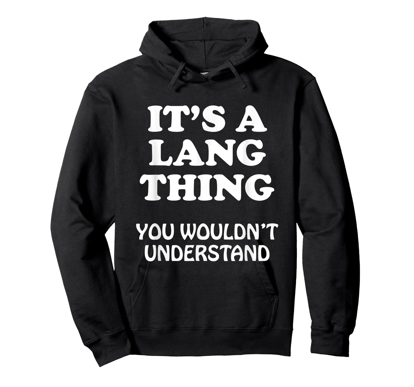 Its A LANG Thing You Wouldnt Understand Family Reunion T-Shirt
