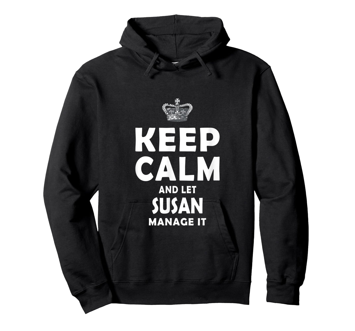 Keep Calm And Let SUSAN Manage It for Women Girls T-Shirt