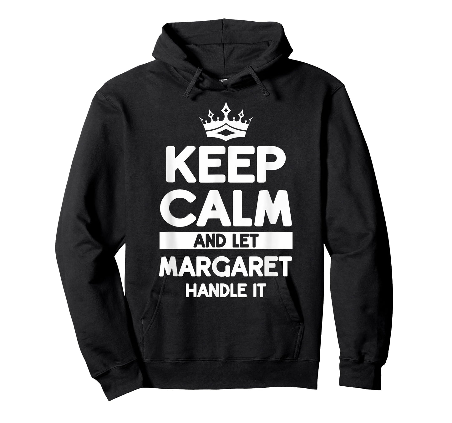 Keep Calm And Let Margaret Handle It Funny Margaret Name T-Shirt