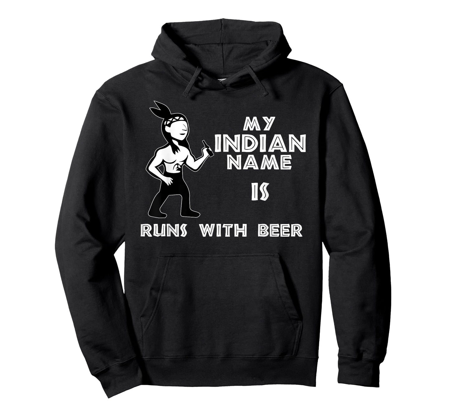 Cool Hilarious My Indian Name Is Runs With Beer Shirt Gift T-Shirt