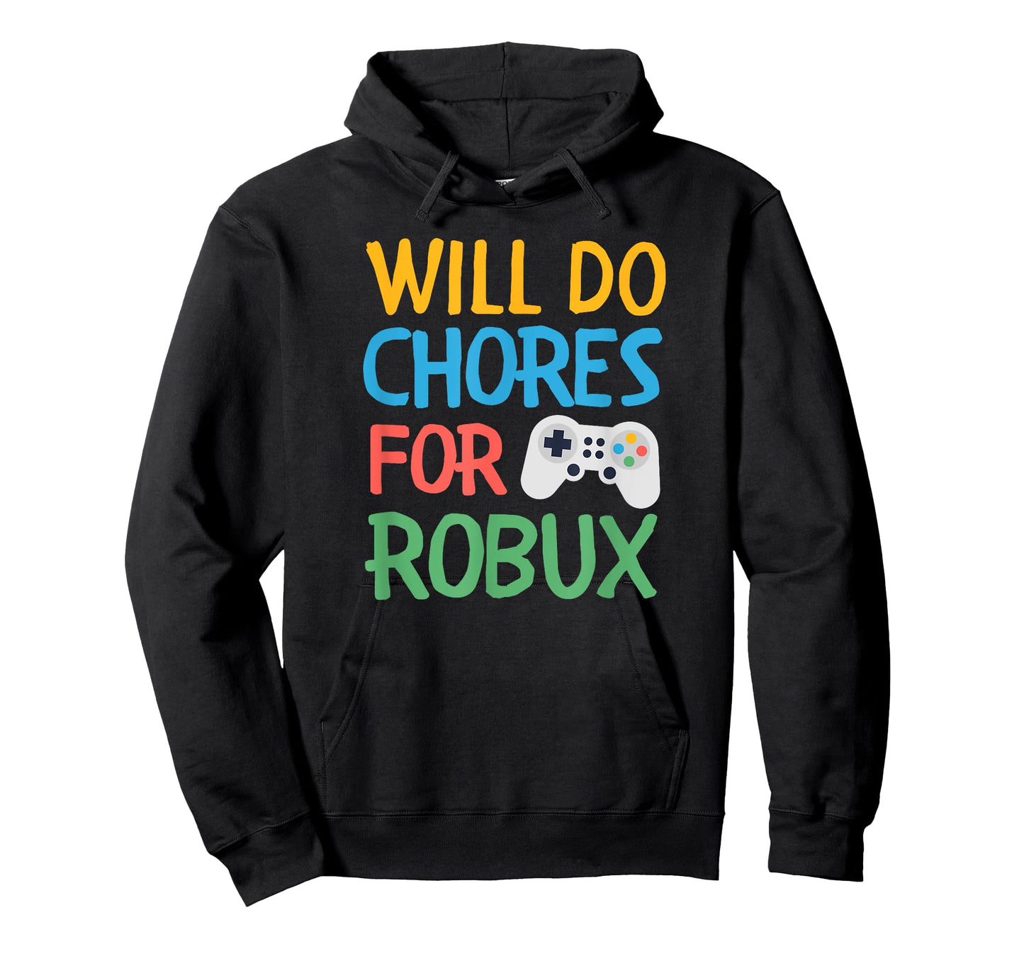 Will Do Chores for Gamer Bucks Gaming Video Game Play Fun T-Shirt
