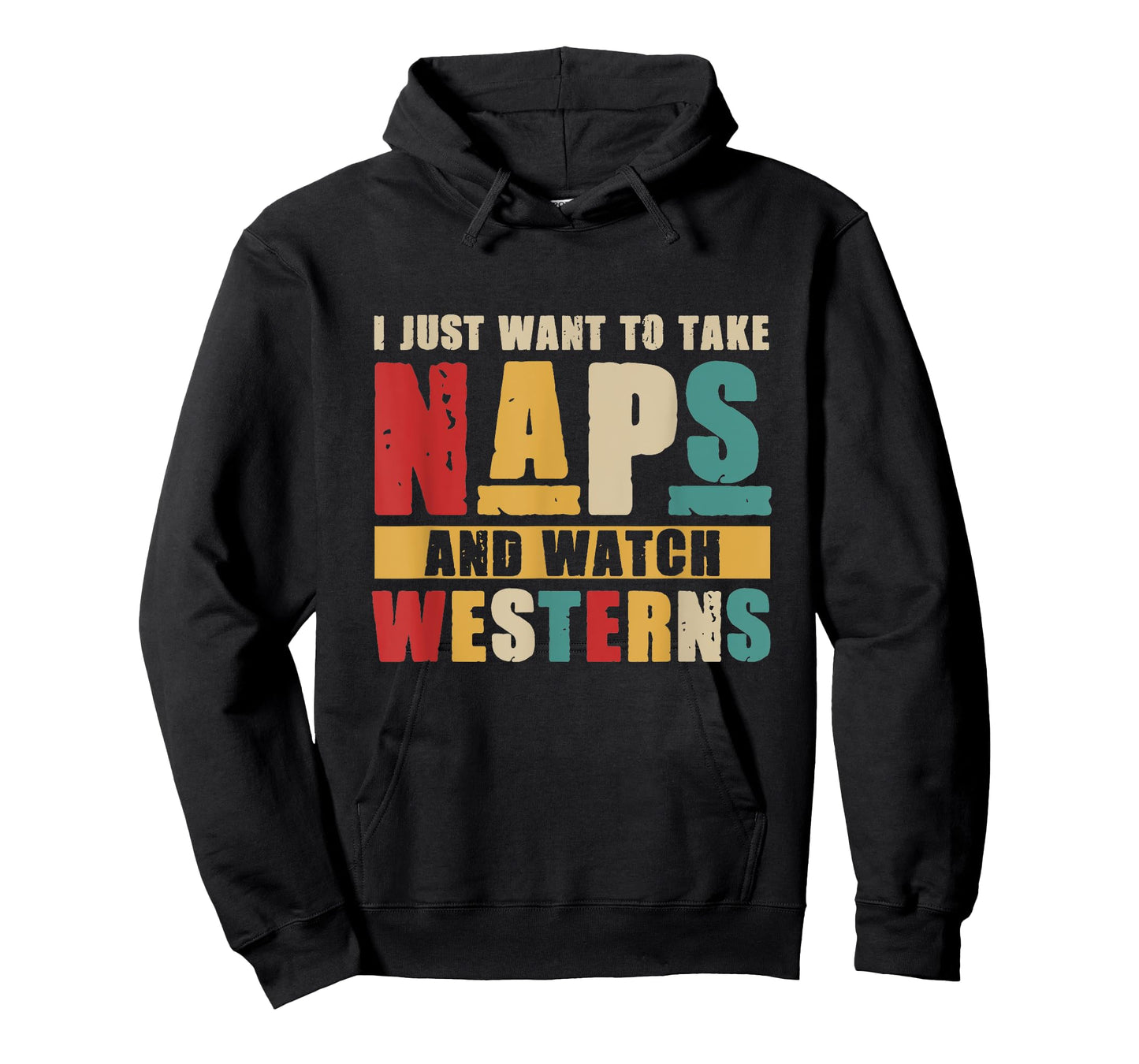 I Just Want To Take Naps and Watch Western Movies Lover T-Shirt