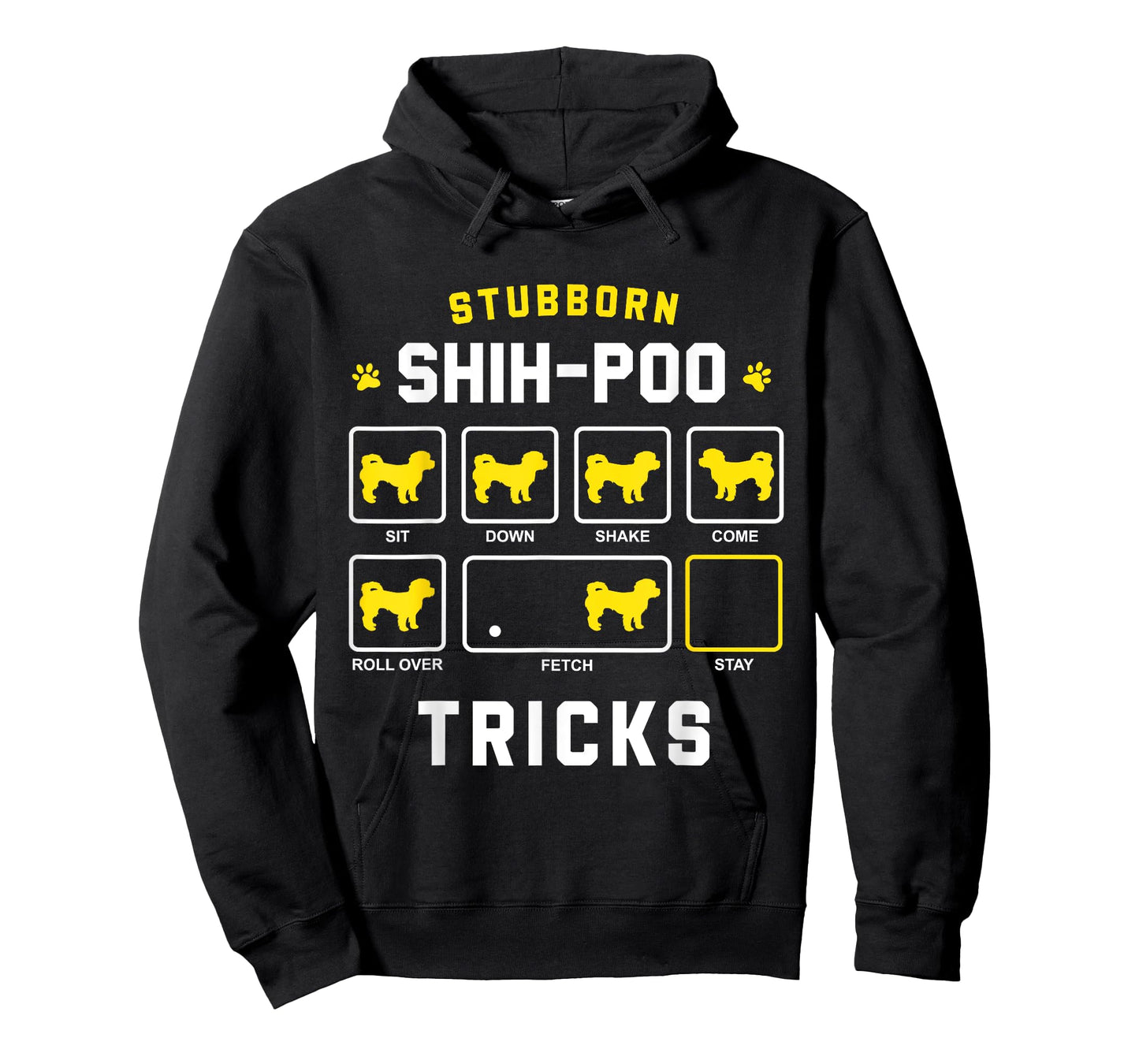 Stubborn Shih-Poo Dog Tricks Funny Shih Poo Gift Men Women Girls Kids T-Shirt