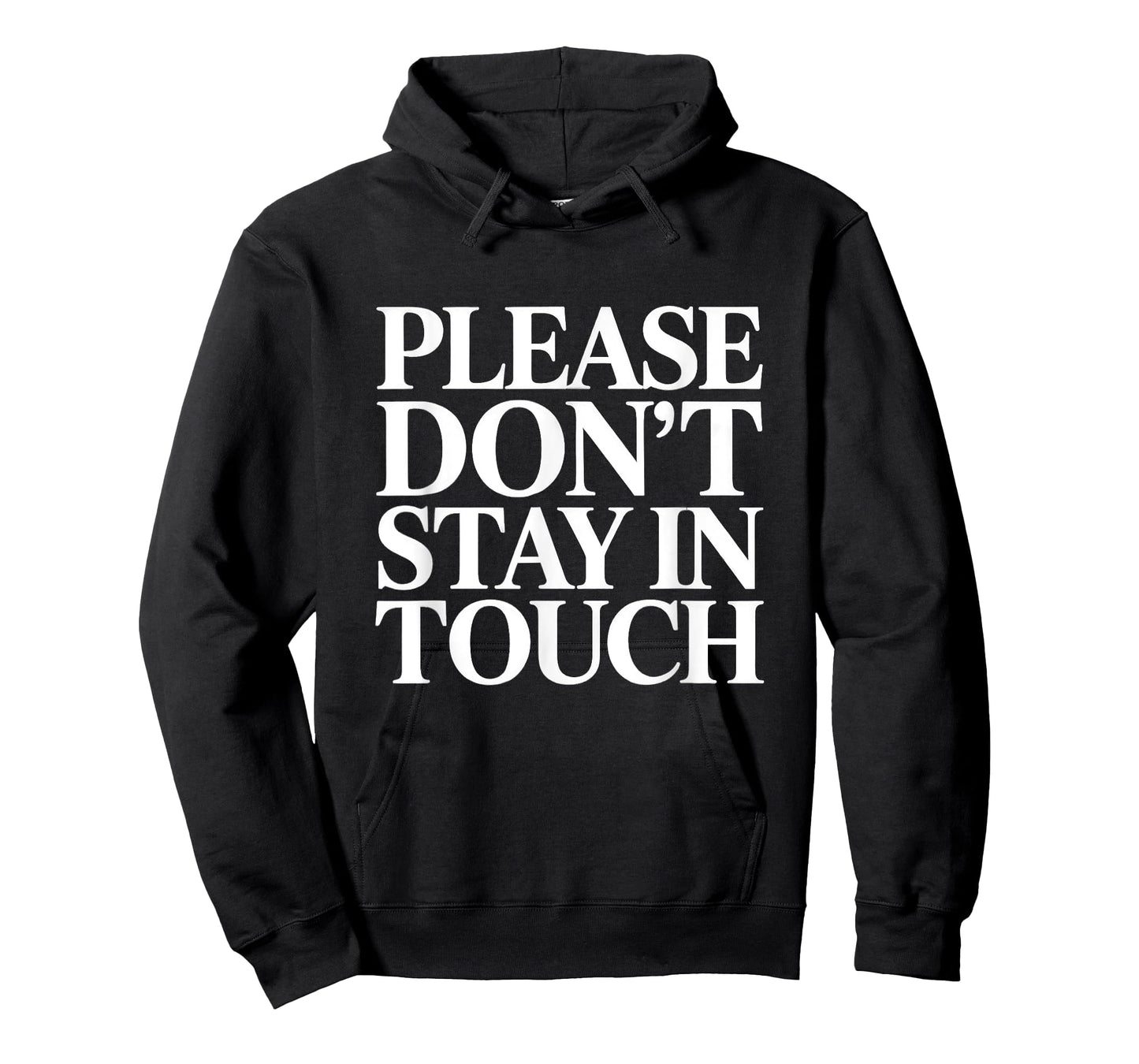 Please Don’t Stay in Touch Funny Introvert Saying T-Shirt