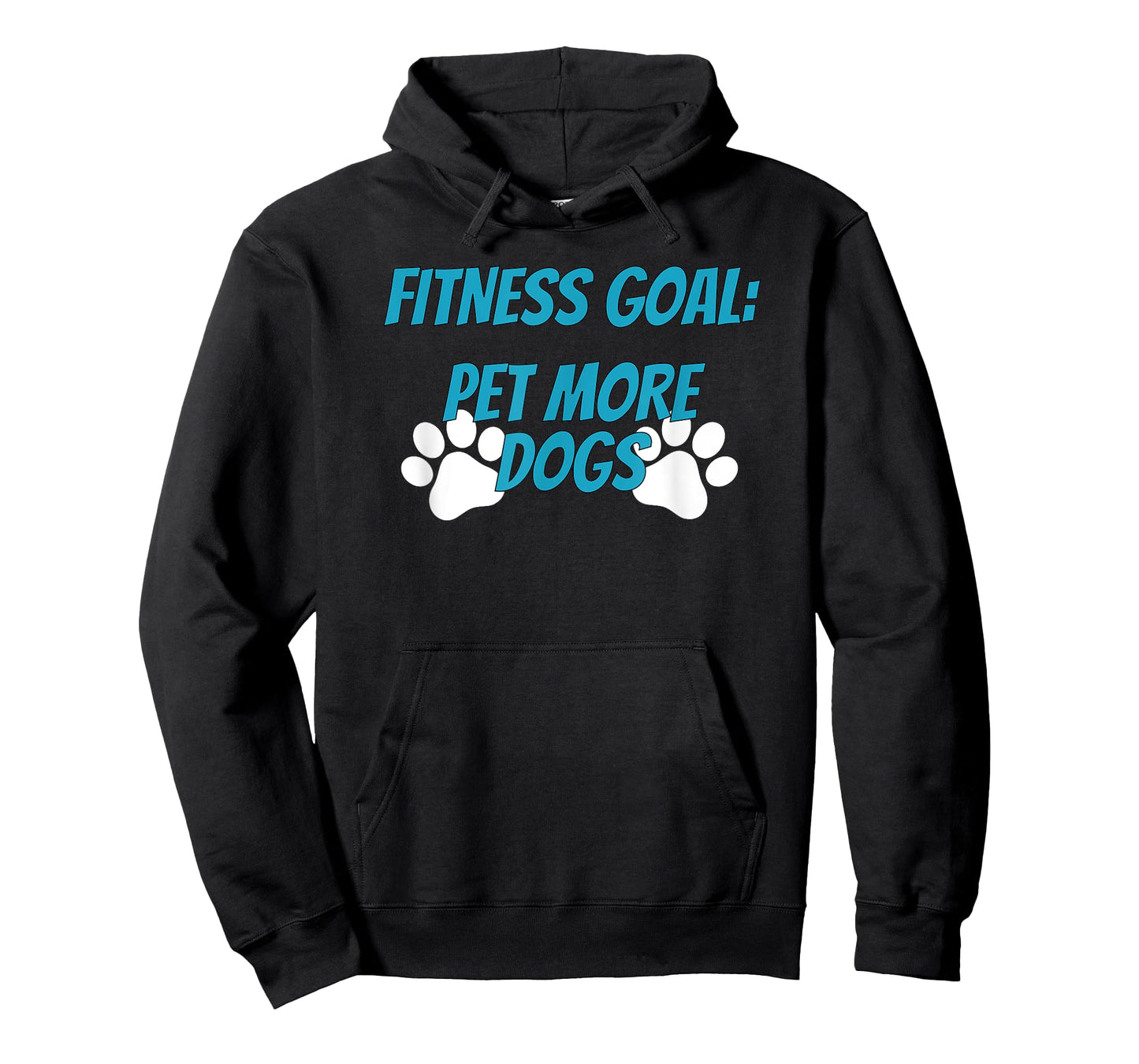Fitness Goals Pet More Dogs | Dog Lover Apparel T-Shirt for Men Women Kids