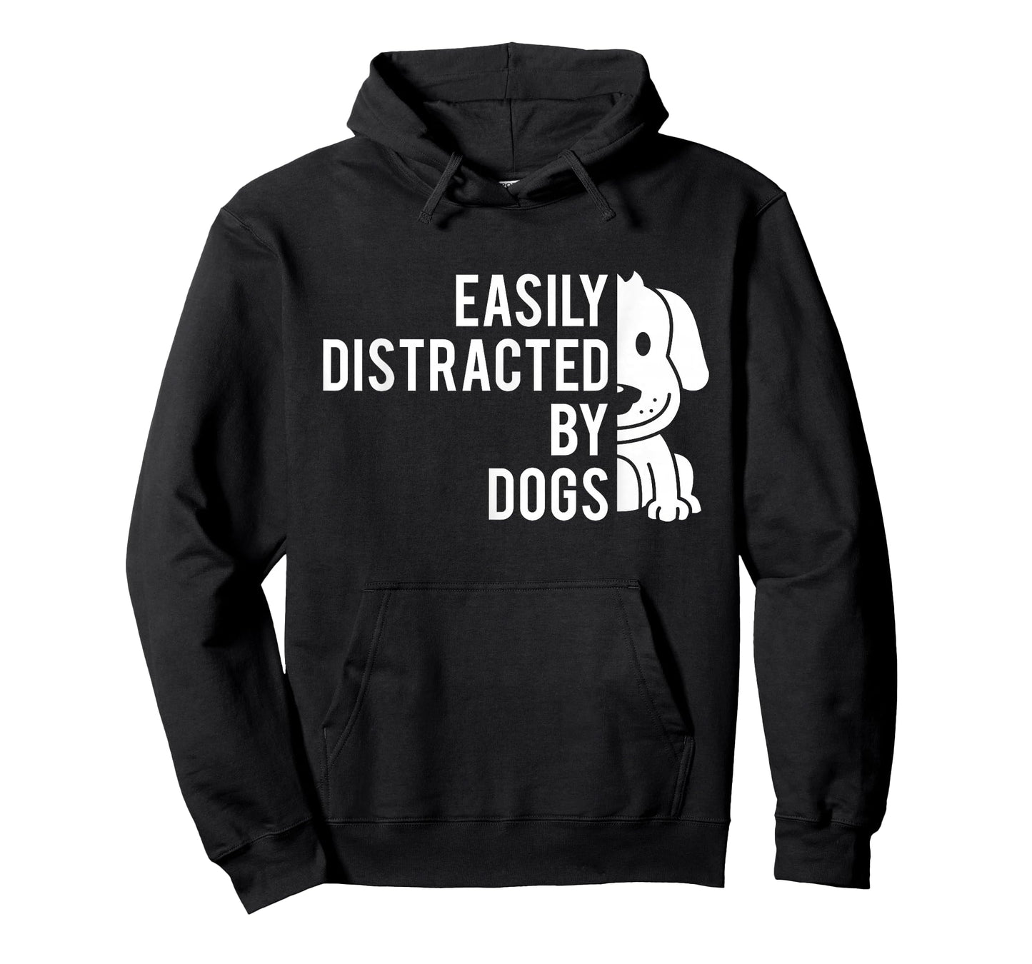 Easily Distracted by Dogs - Dog Lover Dog Owner T-Shirt