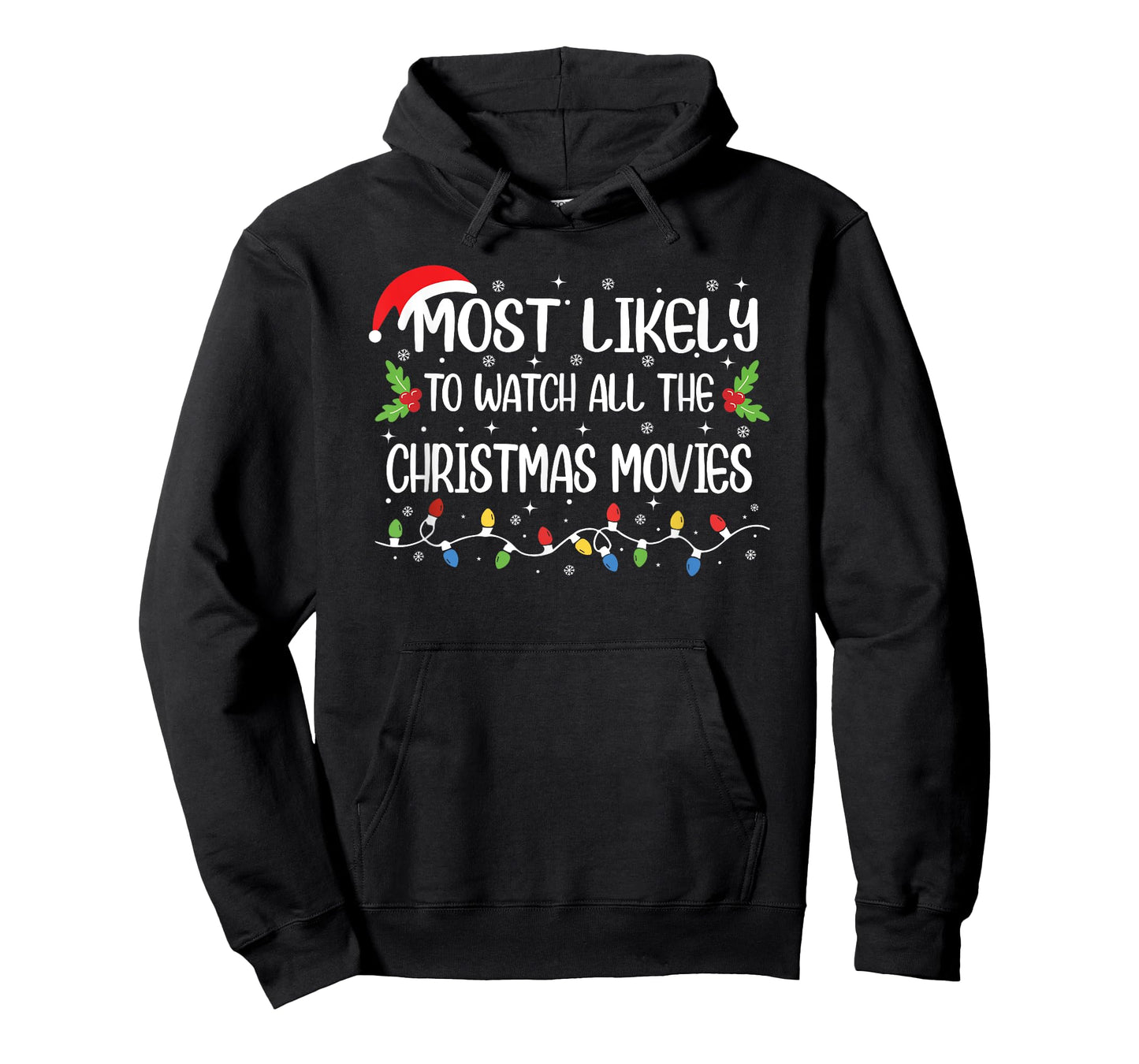 Funny Christmas Most Likely to Watch All The Christmas Movie T-Shirt