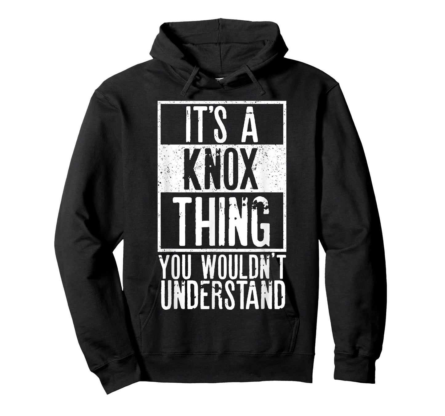 Its A Knox Thing You Wouldnt Understand T-Shirt