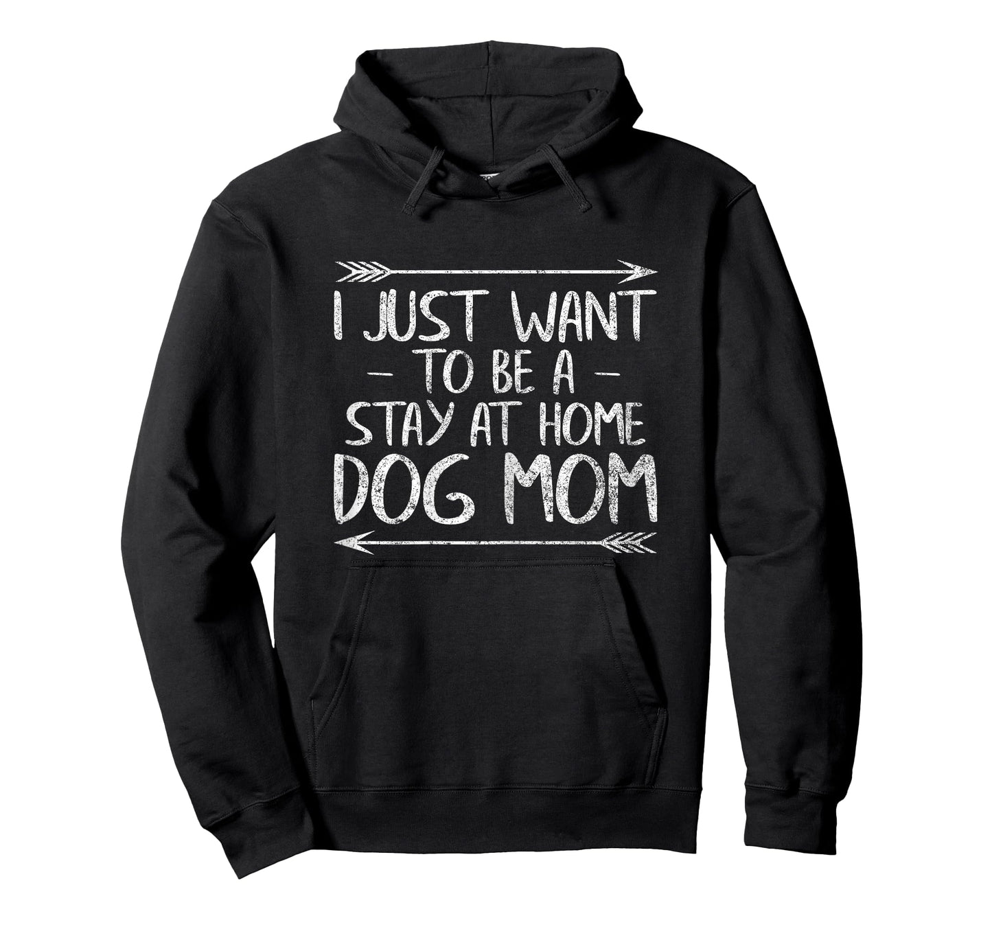 I Just Want To Be A Stay At Home Dog Mom Shirt Mother's Day Women T-Shirt
