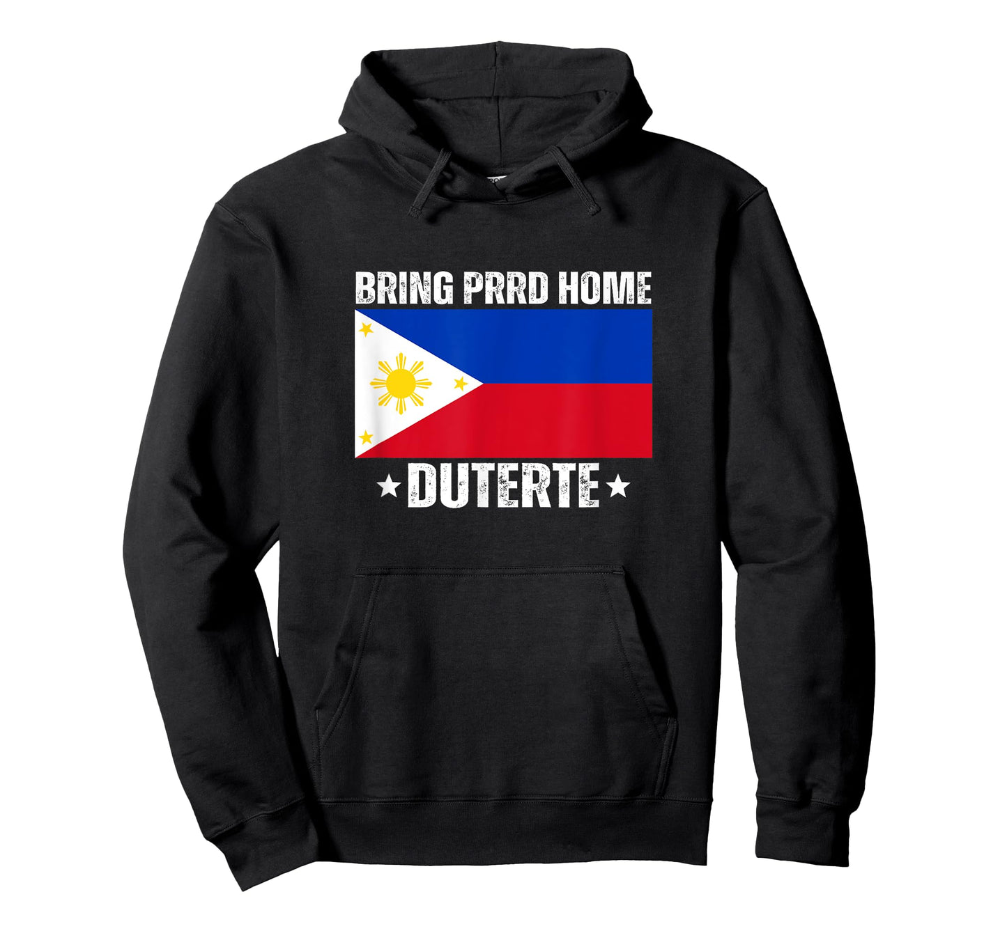 Bring PRRD Home Digong Duterte PRRD DU30 Philippine Flag T-Shirt