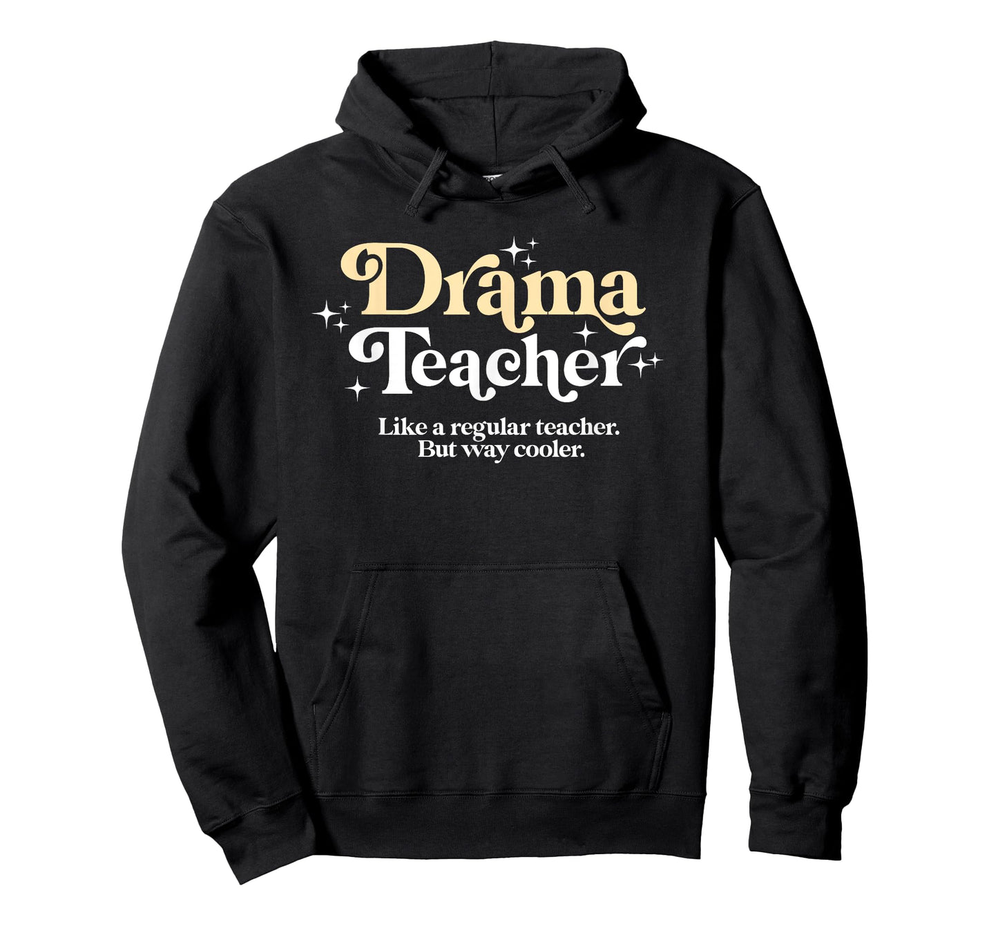 Drama Teacher - Funny Back to School Essential Must Have T-Shirt