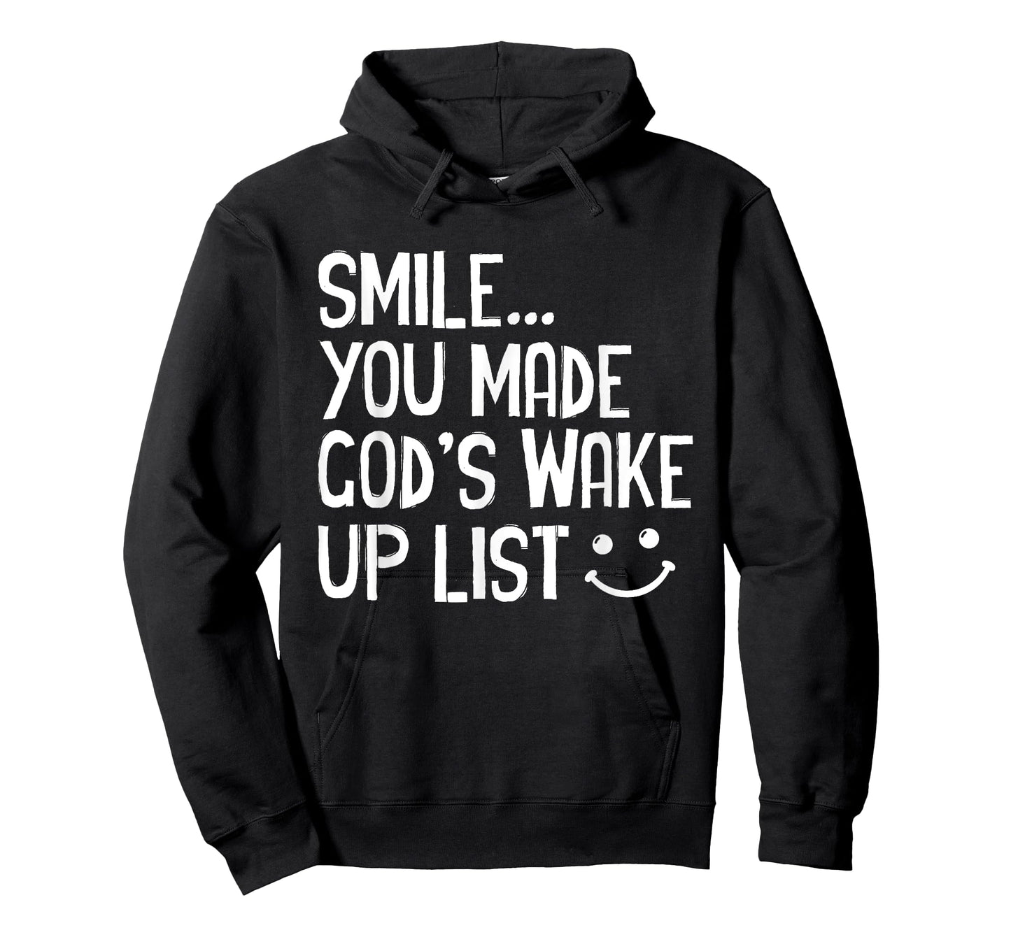 Smile You Made God's Wake Up List Christian T-Shirt