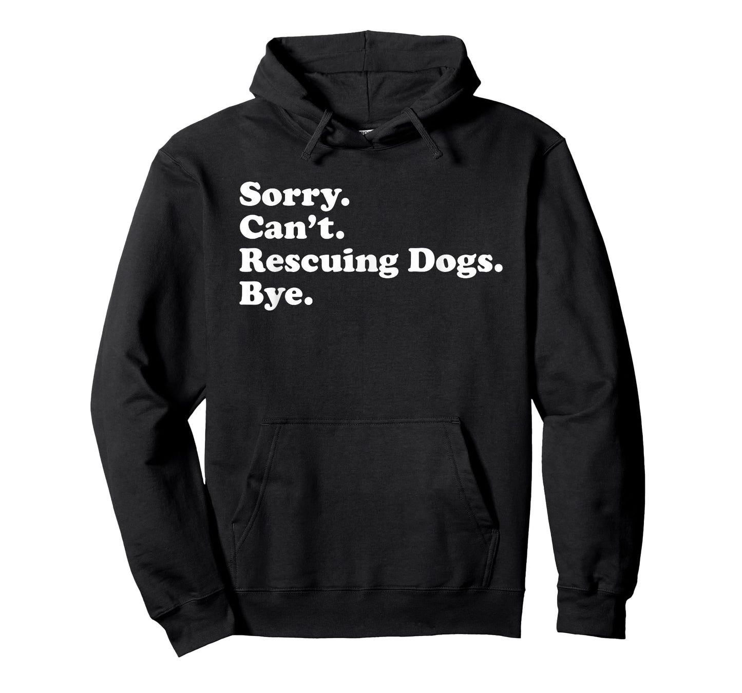 Funny Dog Rescue Gift for Men Women Boys or Girls T-Shirt