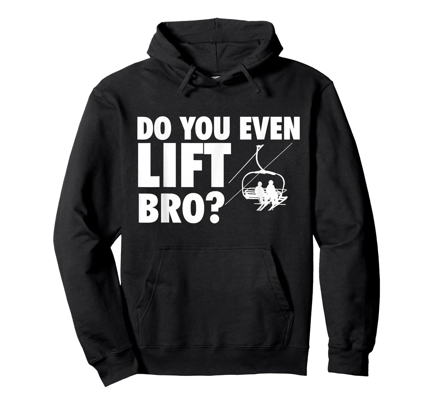 Do You Even Lift Bro - Ski Skier Skiing Lover T-Shirt