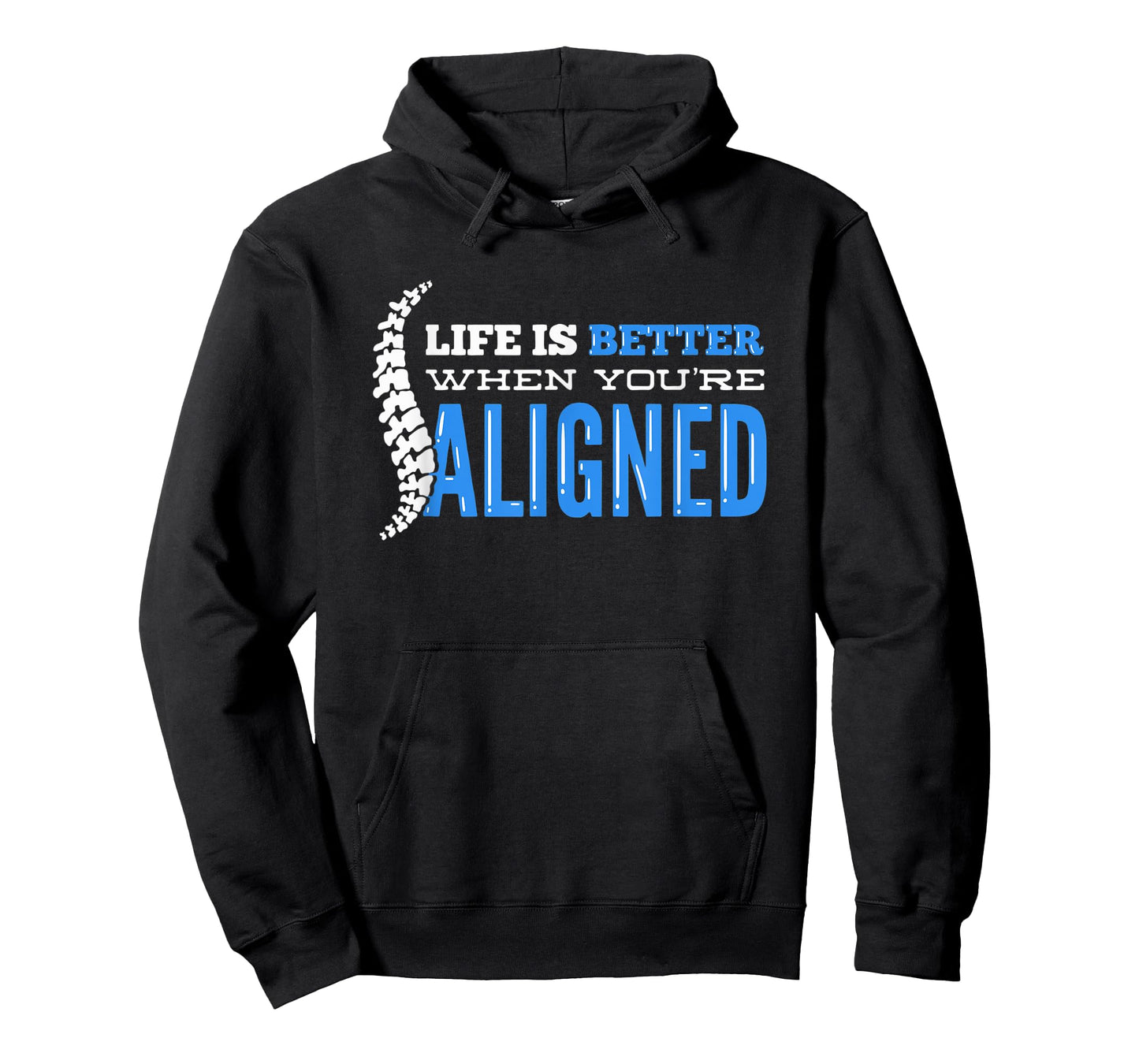 Life Is Better When You're Aligned - Funny Chiropractor T-Shirt