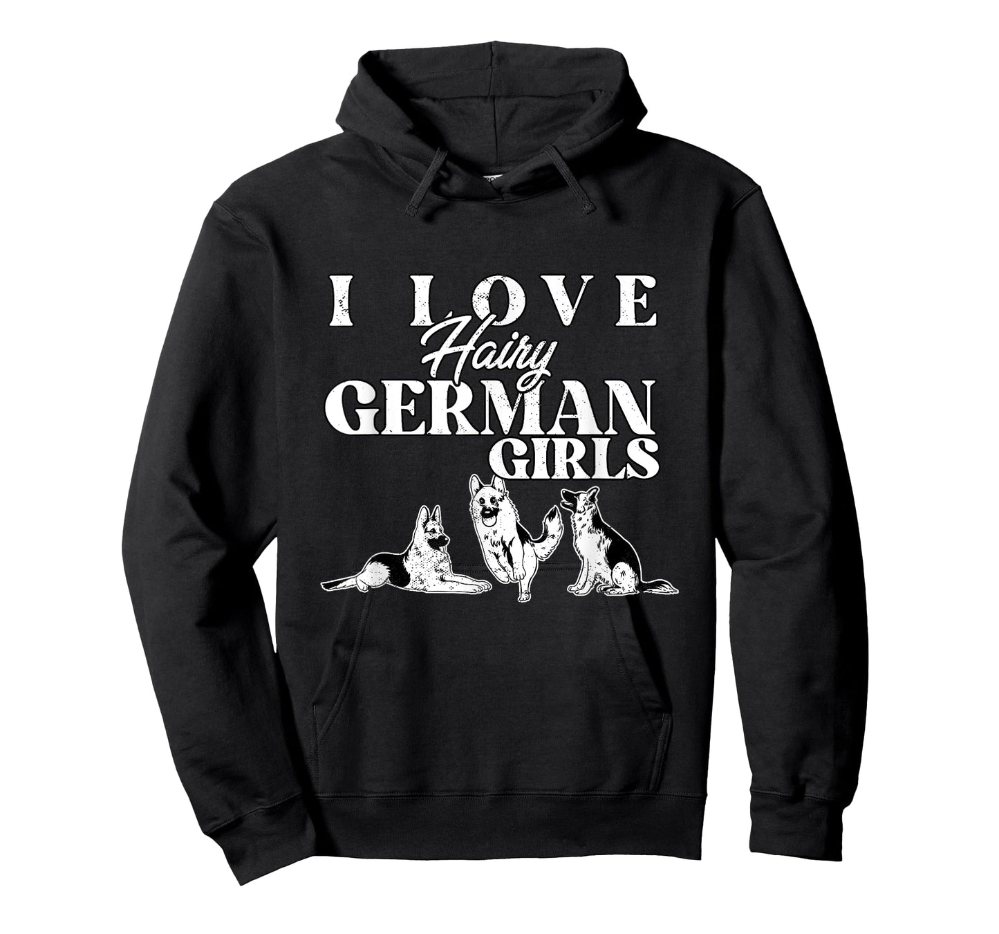 I Love Hairy German Girls Funny German Shepherd Dog Dad Mom T-Shirt