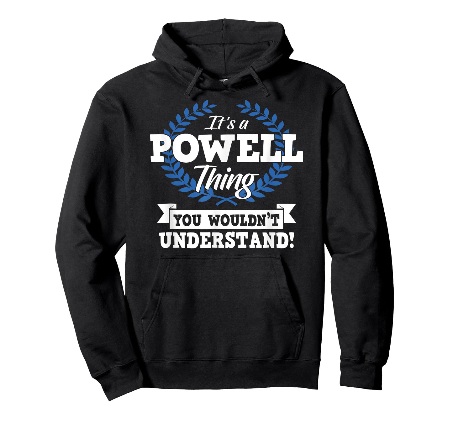 It's A Powell Thing You Wouldn't Understand Name Shirt T-Shirt