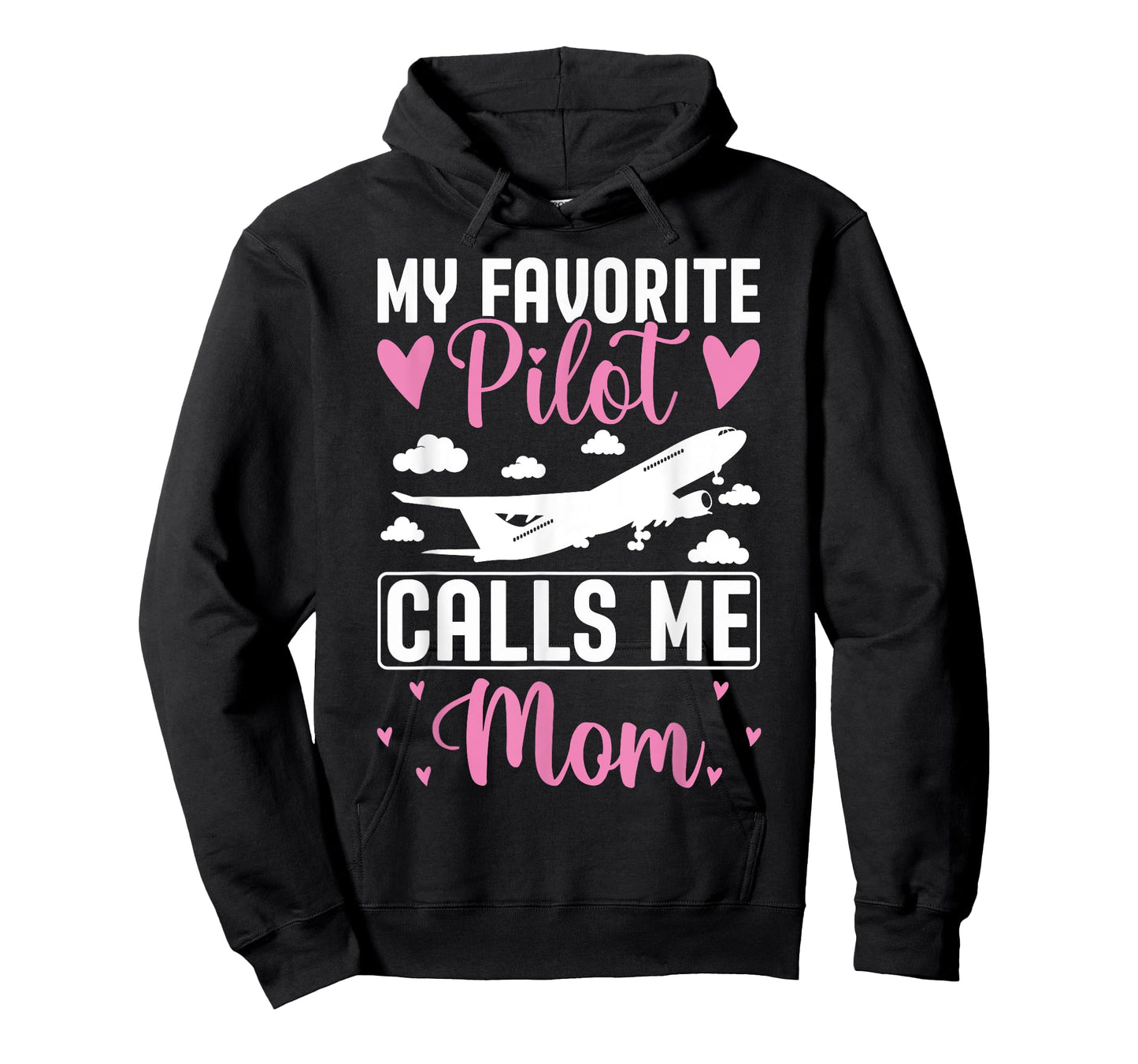 Pilot Mom Mother Son Daughter My Favorite Pilot Calls Me Mom T-Shirt