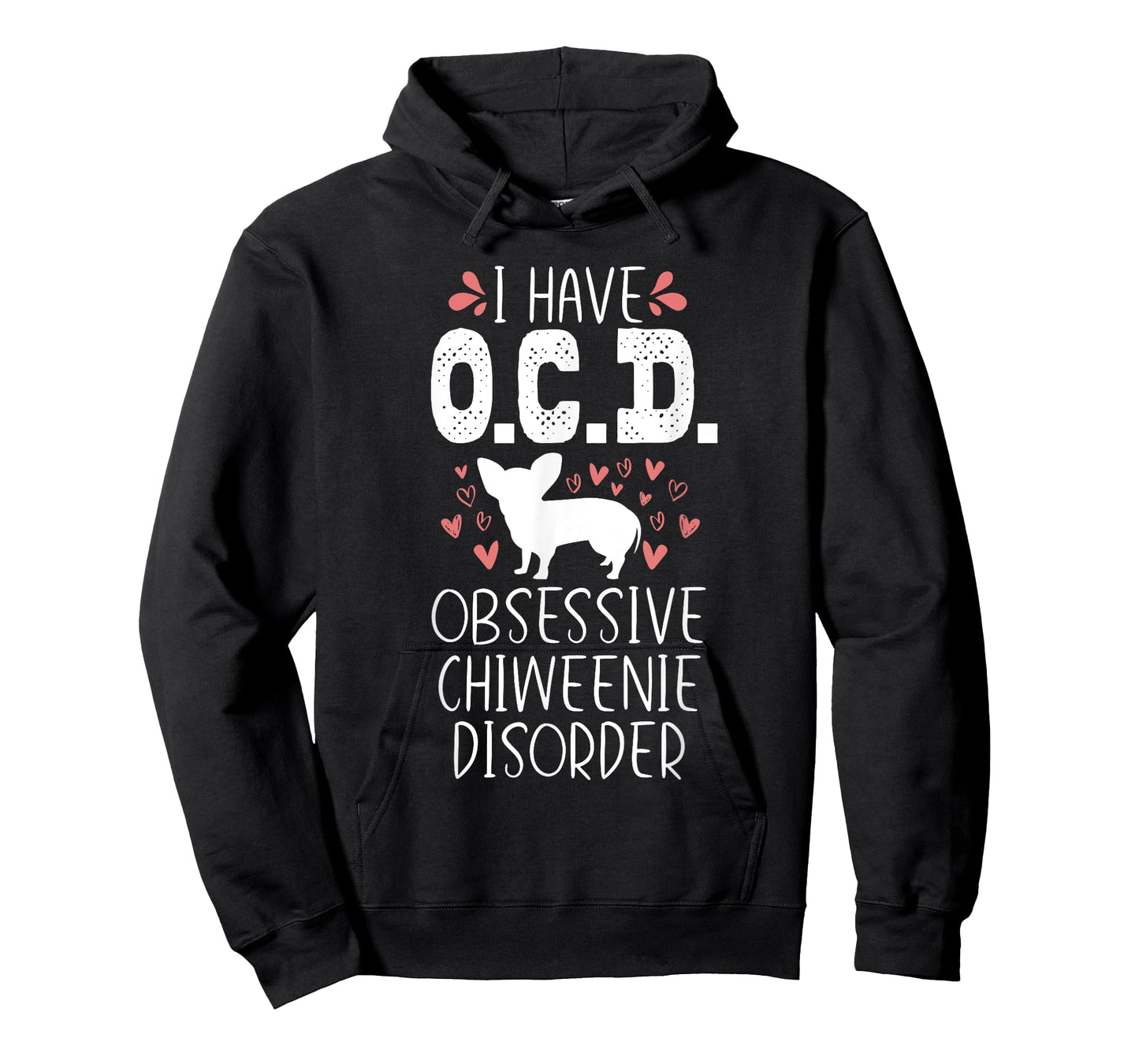 OCD Funny Cute Dog Owner Lover Chiweenie Dog Mom Gift Men Women Girls Kids T-Shirt