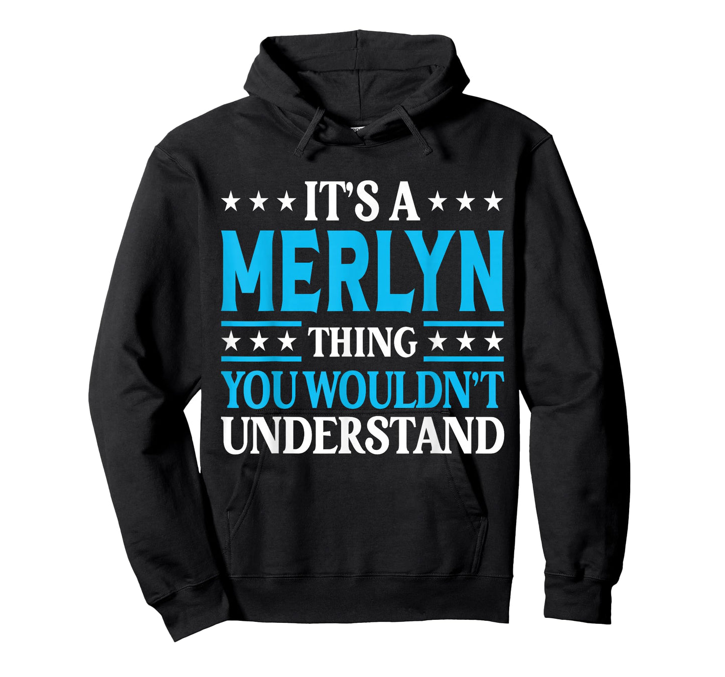 It's A Merlyn Thing Wouldn't Understand Personal Name Merlyn T-Shirt
