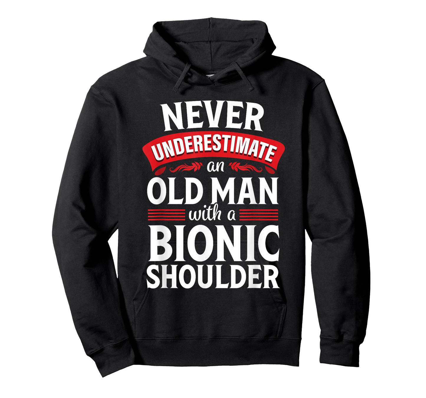Shoulder Surgery Funny Old Quote Replacement Recovery T-Shirt