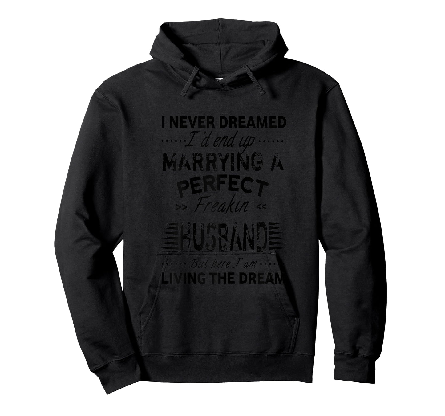 Vintage I Never Dreamed I'd End Up Marrying Perfect Husband T-Shirt
