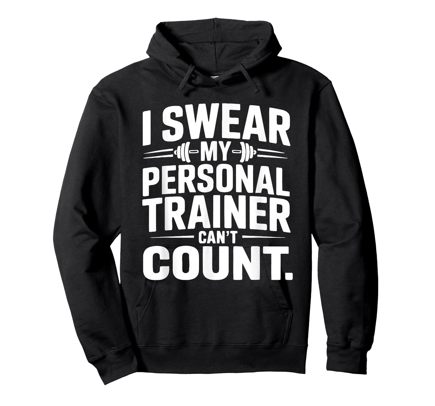 I Swear My Personal Trainer Can’t Count Funny Gym Fitness T-Shirt