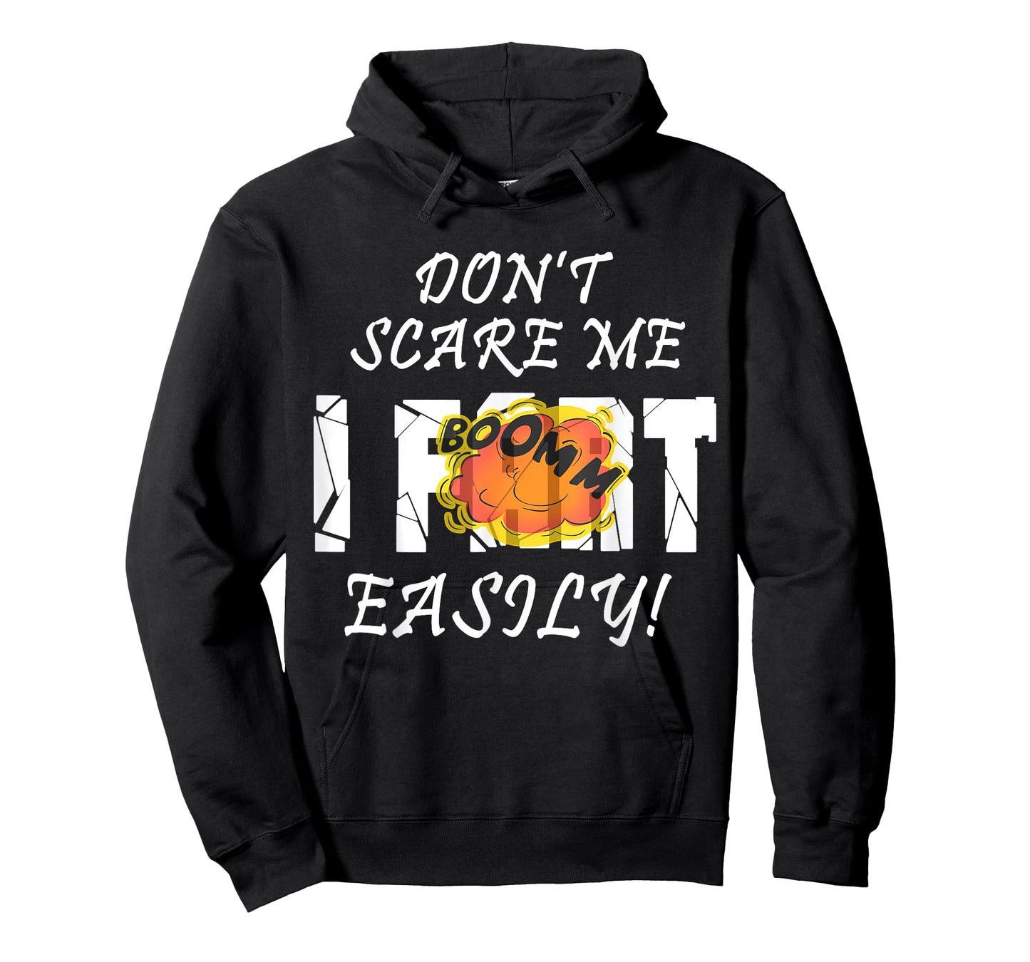 Don't Scare Me I Fart Easily Funny Humor Apparel T-Shirt