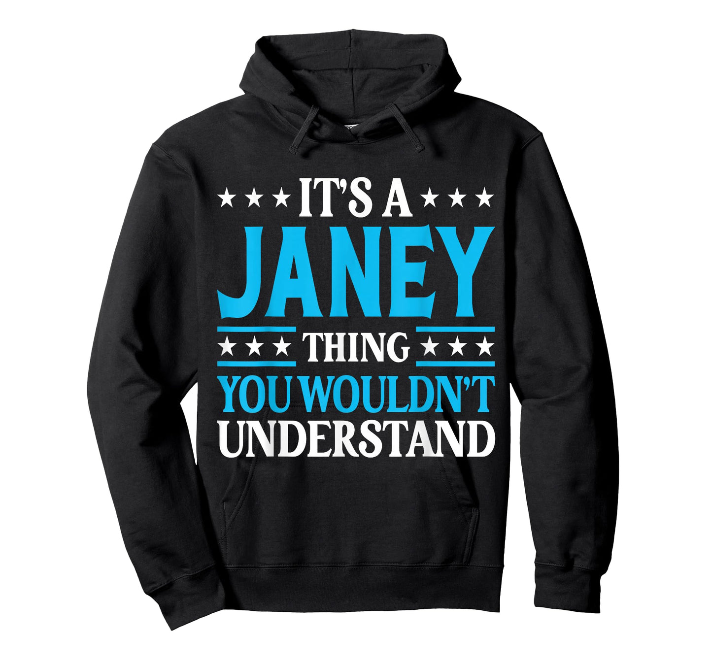 It's A Janey Thing Wouldn't Understand Girl Name Janey T-Shirt