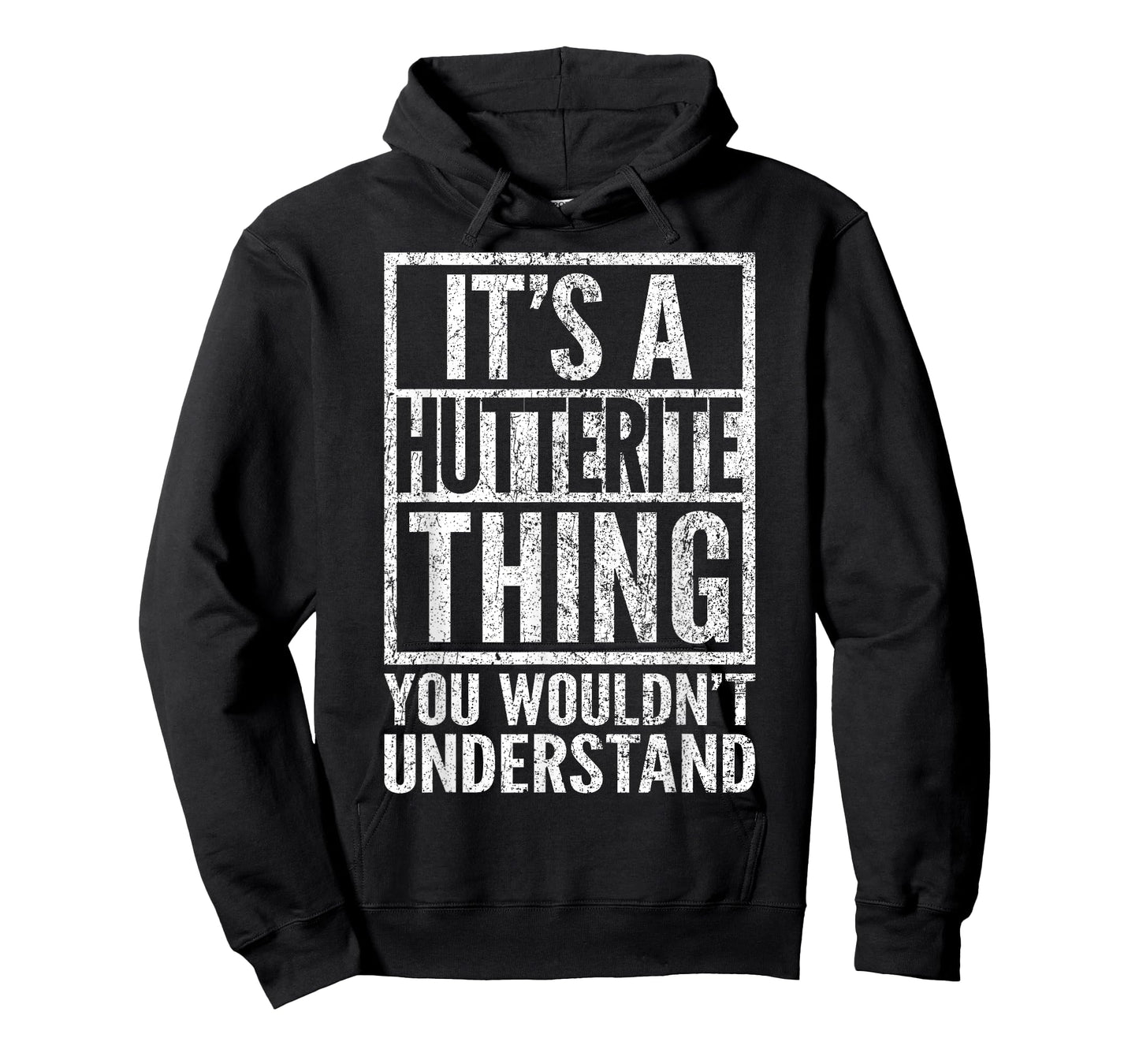 Hutterite Thing - You Wouldn't Understand - Hutterite's T-Shirt