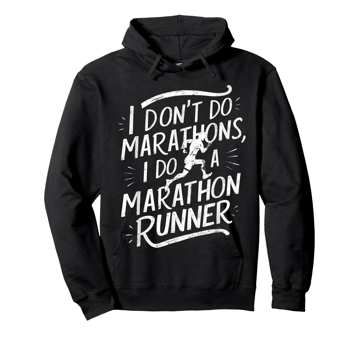 I Don't Do Marathons I Do A Marathon Runner Funny Fitness T-Shirt