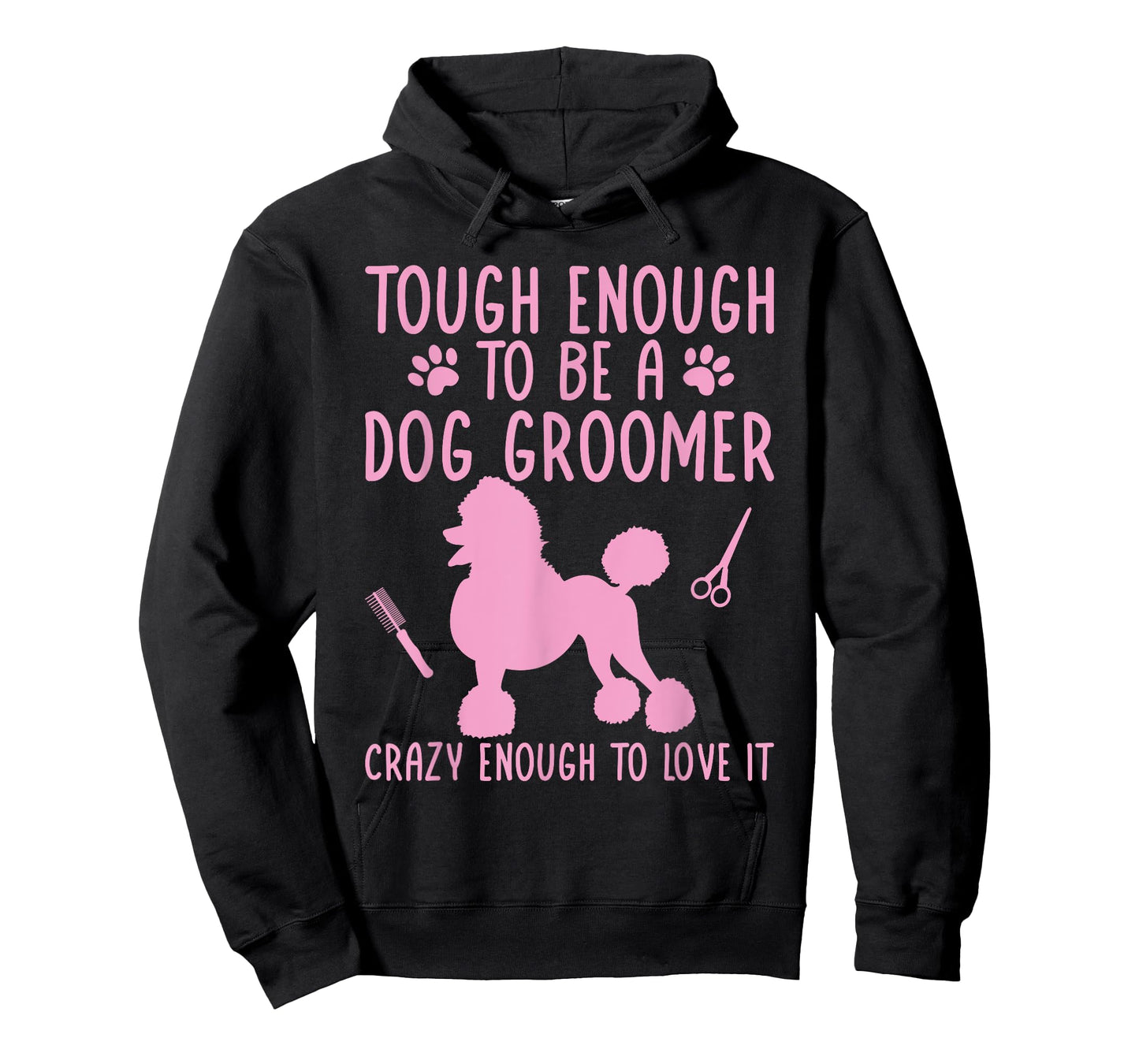 Dog Stylist Dog Groomer Crazy Enough To Love It Dog Grooming T-Shirt for Men Women