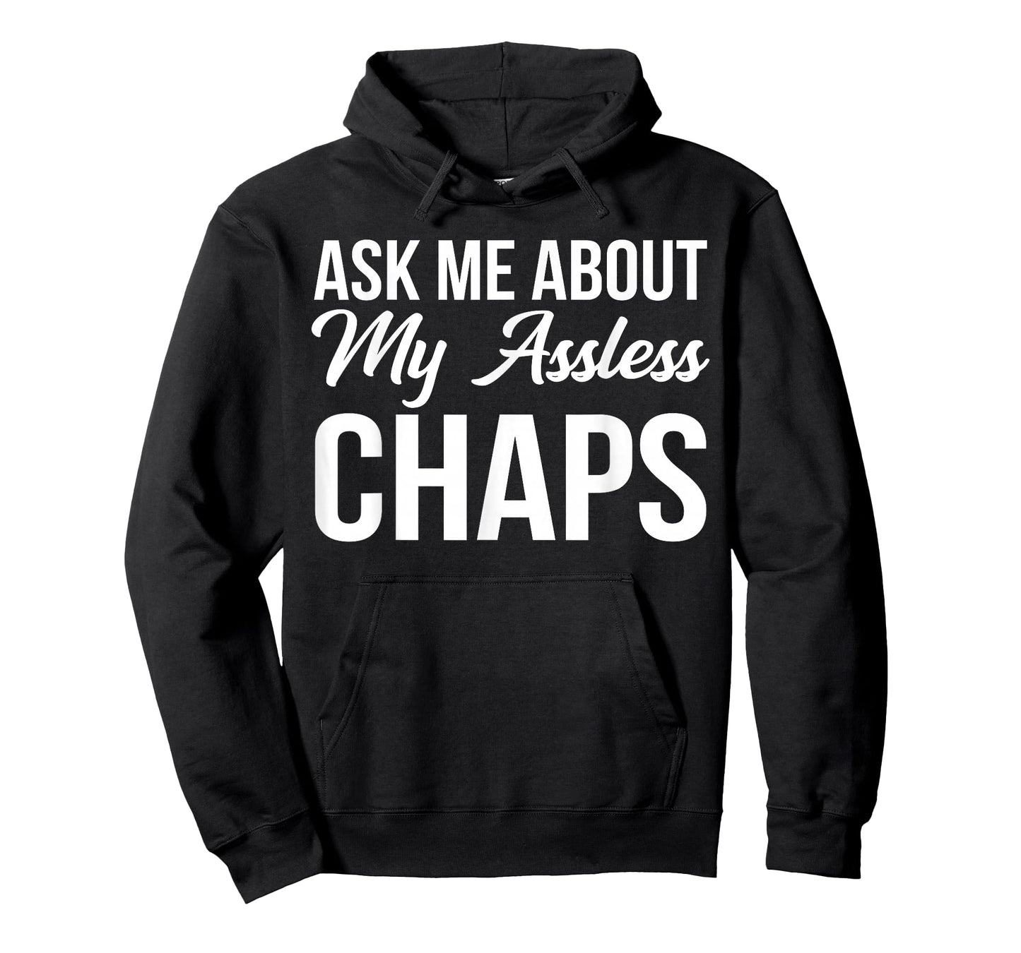 BW Funny Gifts Ask Me About My Assless Chaps T-Shirt