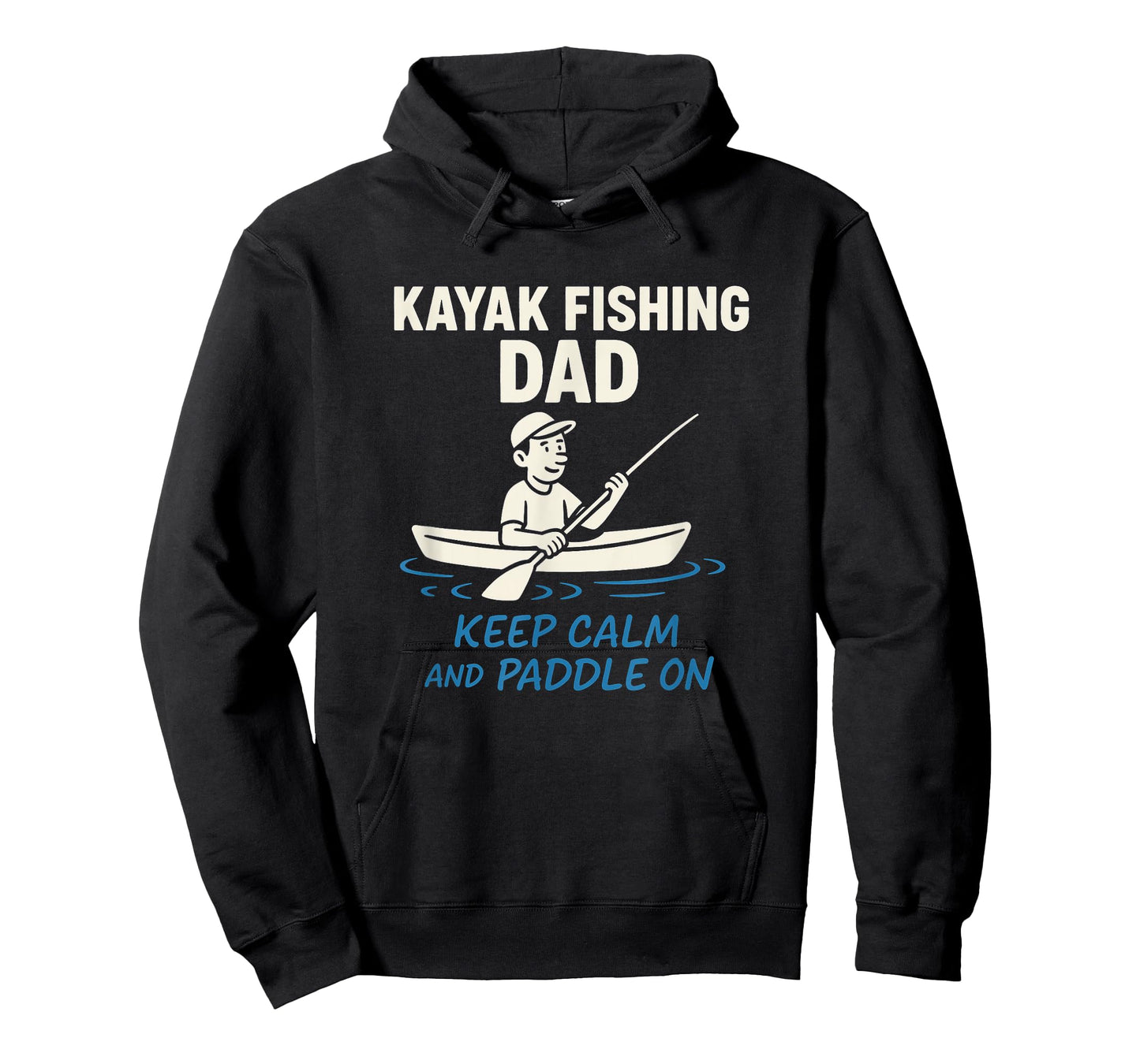 Kayak Fishing Dad Keep Calm and Paddle On T-Shirt