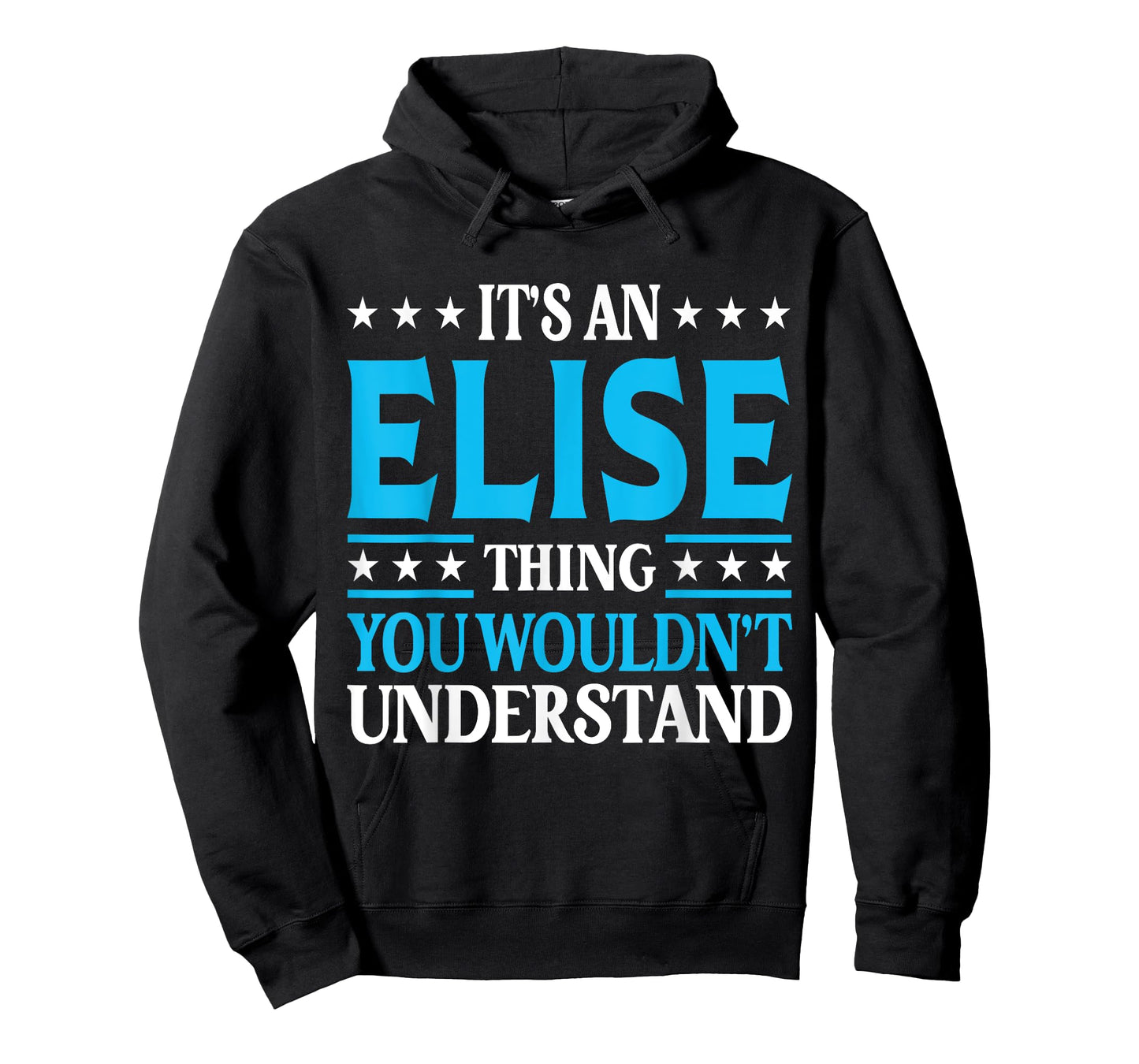 It's An Elise Thing Wouldn't Understand Girl Name Elise T-Shirt