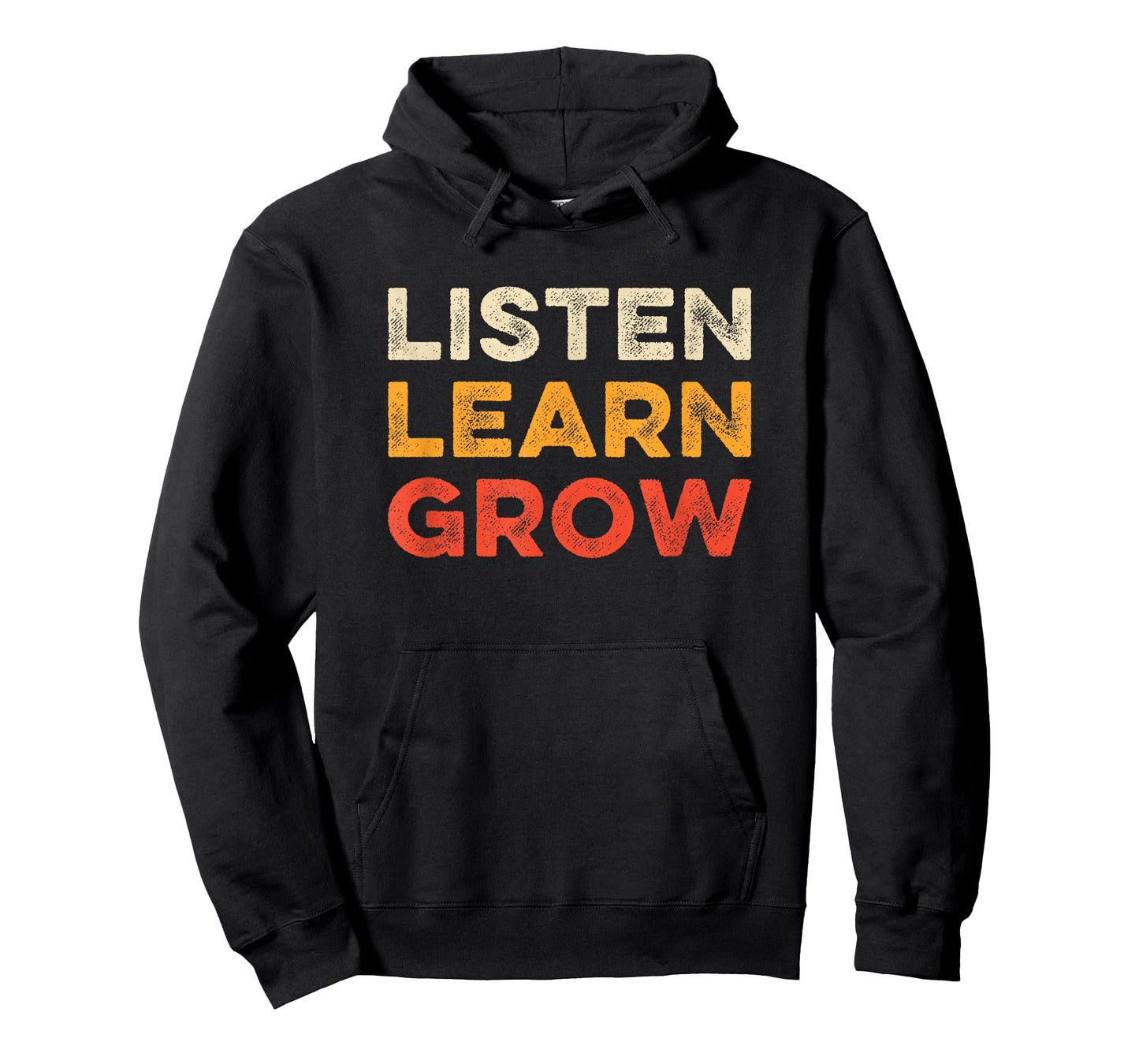 Listen Learn Grow Inspirational Motivational Growth Saying T-Shirt
