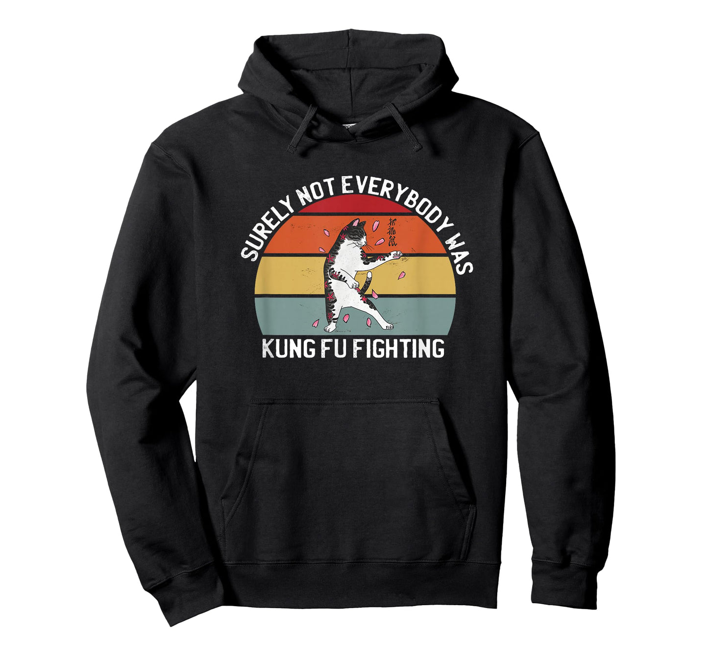 Surely Not Everybody Was Kung Fu Fighting King Fu Fighting T-Shirt