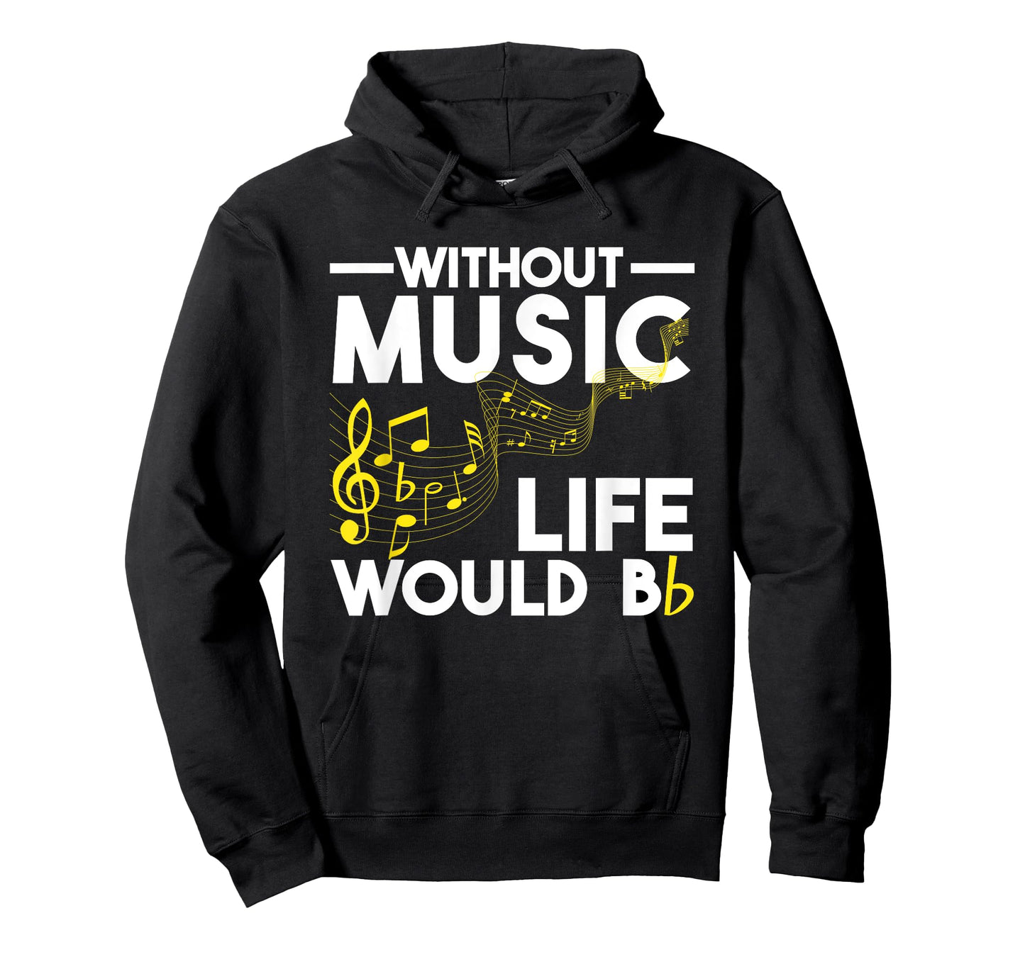 Without Music Life Would Be Flat Funny Musical Notes Pun T-Shirt
