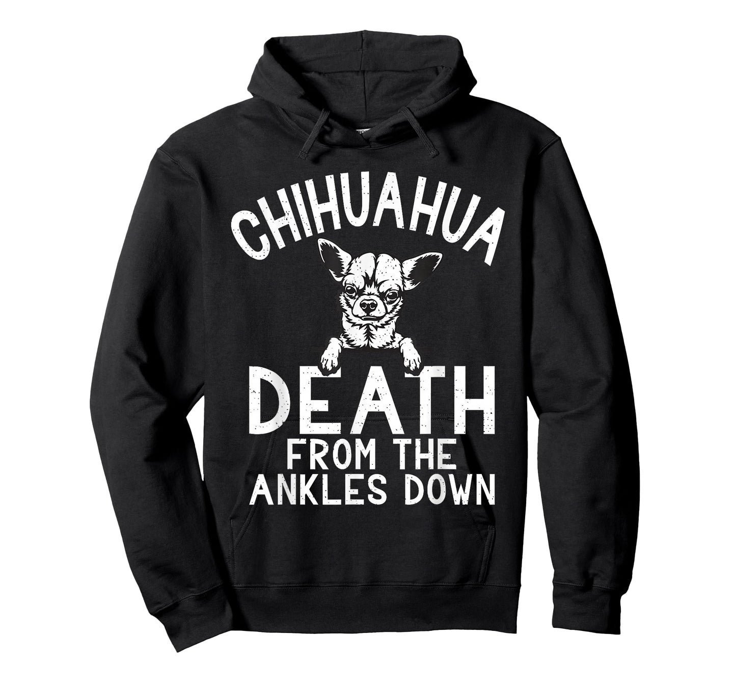 Chihuahua death from the Ankles down funny Chihuahua T-Shirt