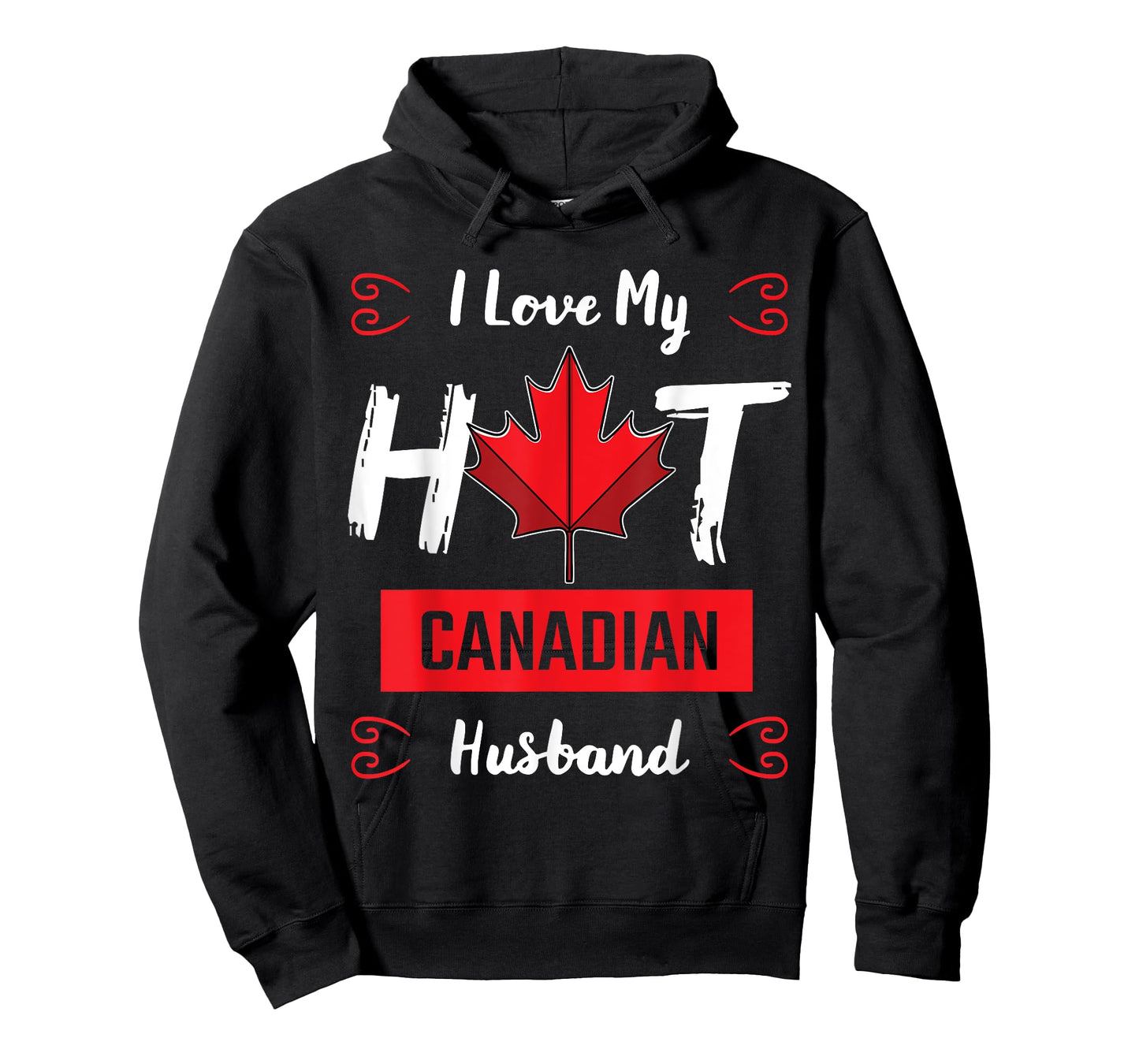 I Love My Hot Husband Canadian Maple Leaf Canada Flag Ottawa T-Shirt