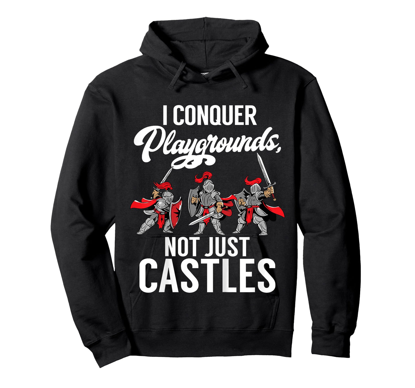 Kids I conquer Playgrounds not just Castles Knight T-Shirt